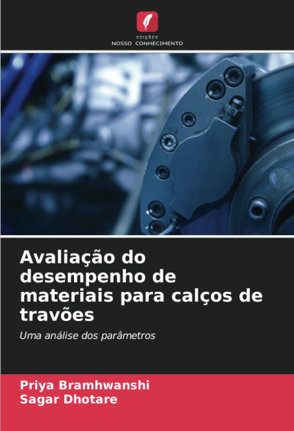 Avaliação do desempenho de materiais para calços de travões Business & Technology