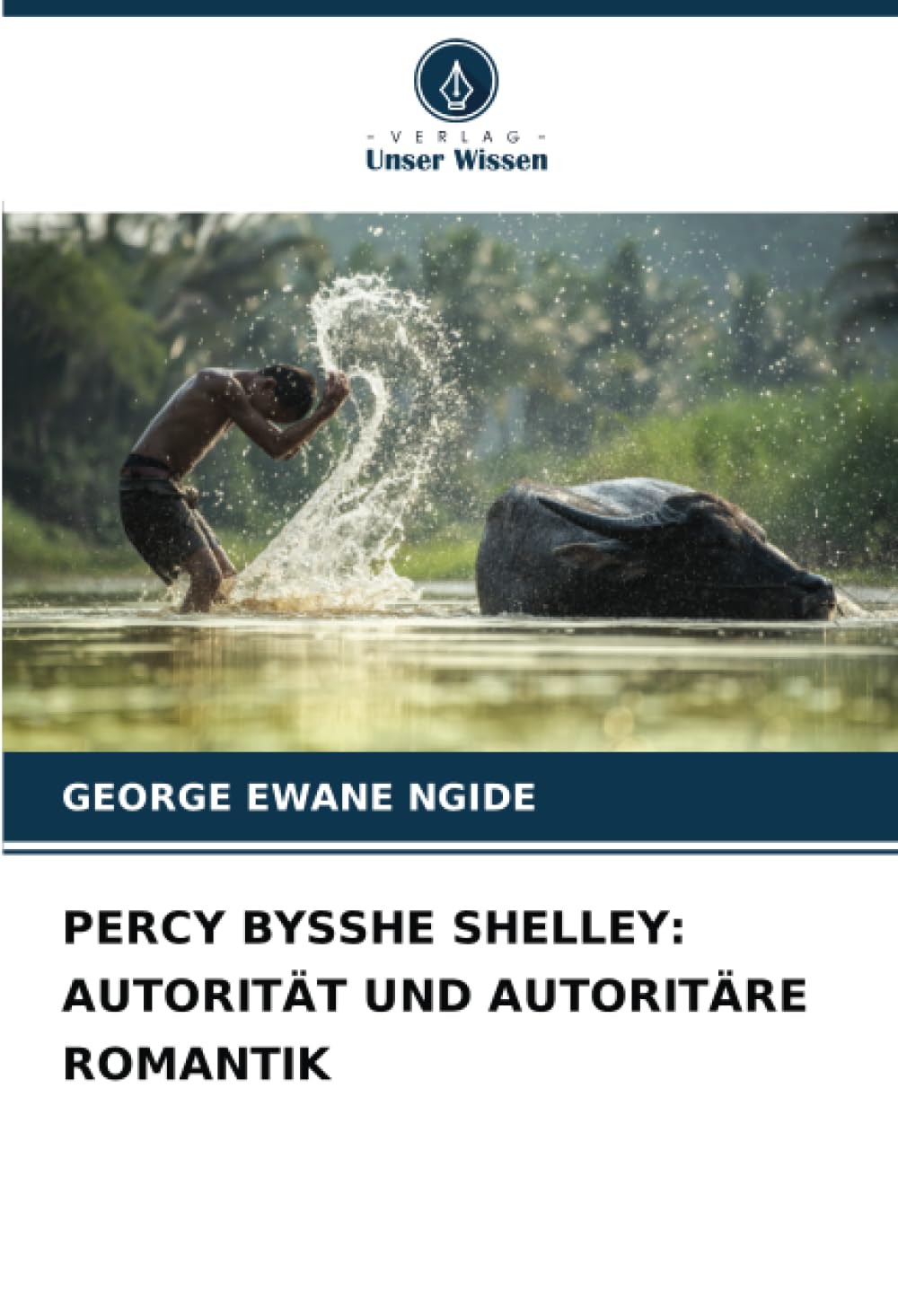 PERCY BYSSHE SHELLEY: AUTORITÄT UND AUTORITÄRE ROMANTIK: DE Social Sciences