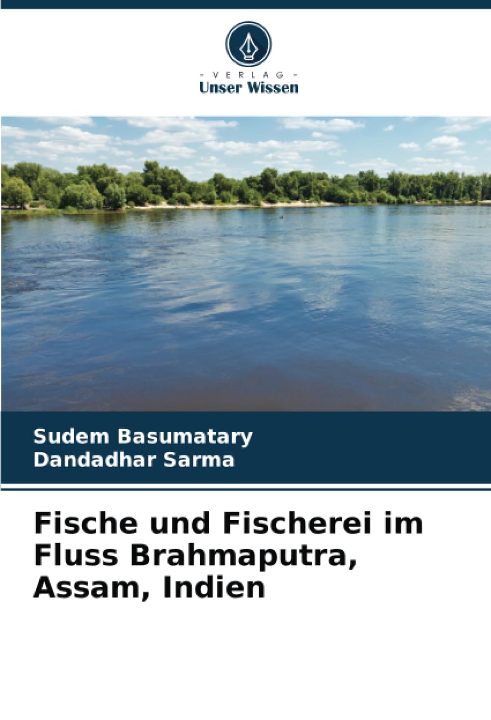 Fische und Fischerei im Fluss Brahmaputra, Assam, Indien: DE Natural Sciences