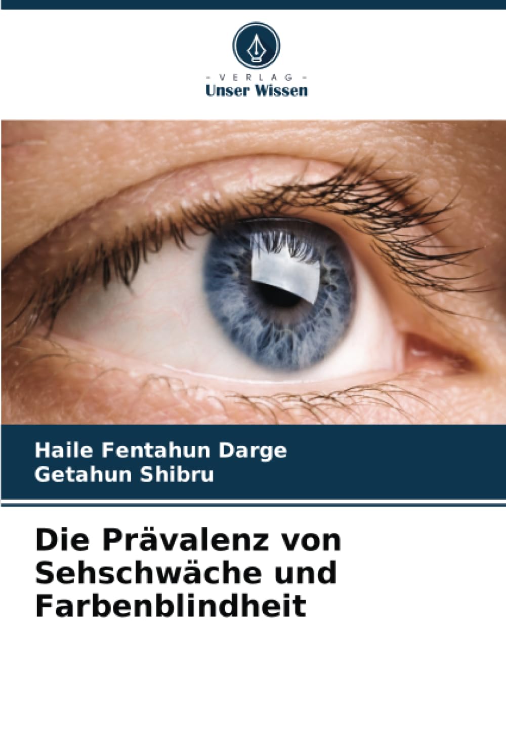 Die Prävalenz von Sehschwäche und Farbenblindheit: DE Medicine