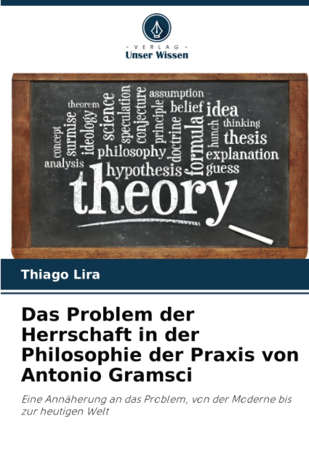 Das Problem der Herrschaft in der Philosophie der Praxis von Antonio Gramsci Law