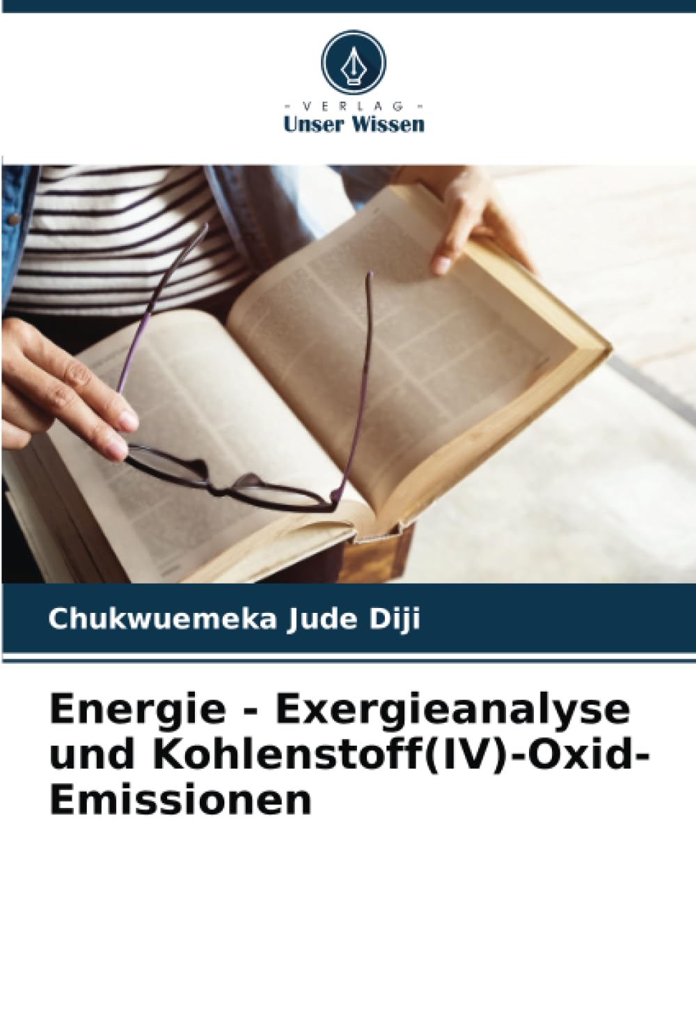 Energie - Exergieanalyse und Kohlenstoff(IV)-Oxid-Emissionen Business & Technology