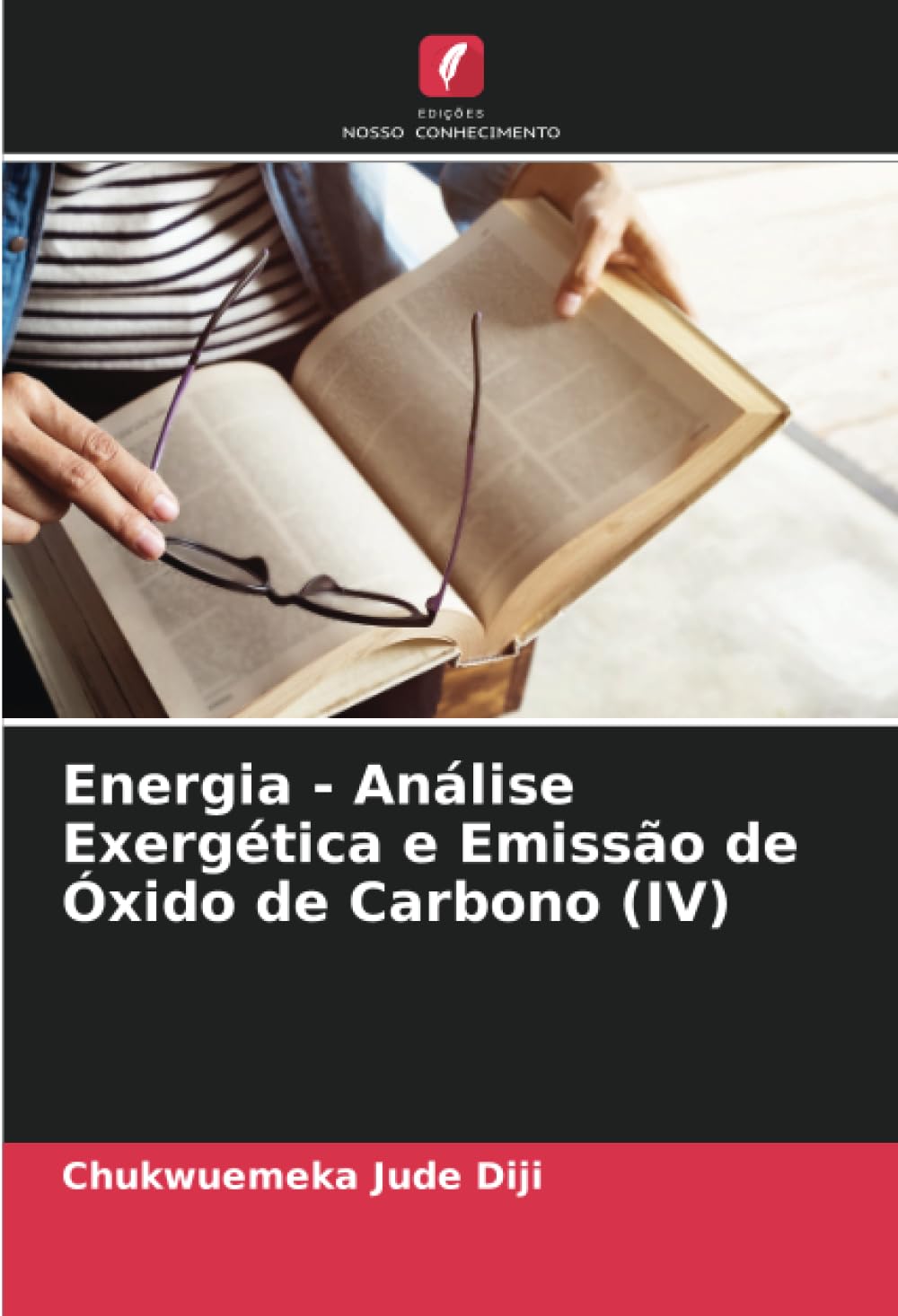 Energia - Análise Exergética e Emissão de Óxido de Carbono (IV) Business & Technology