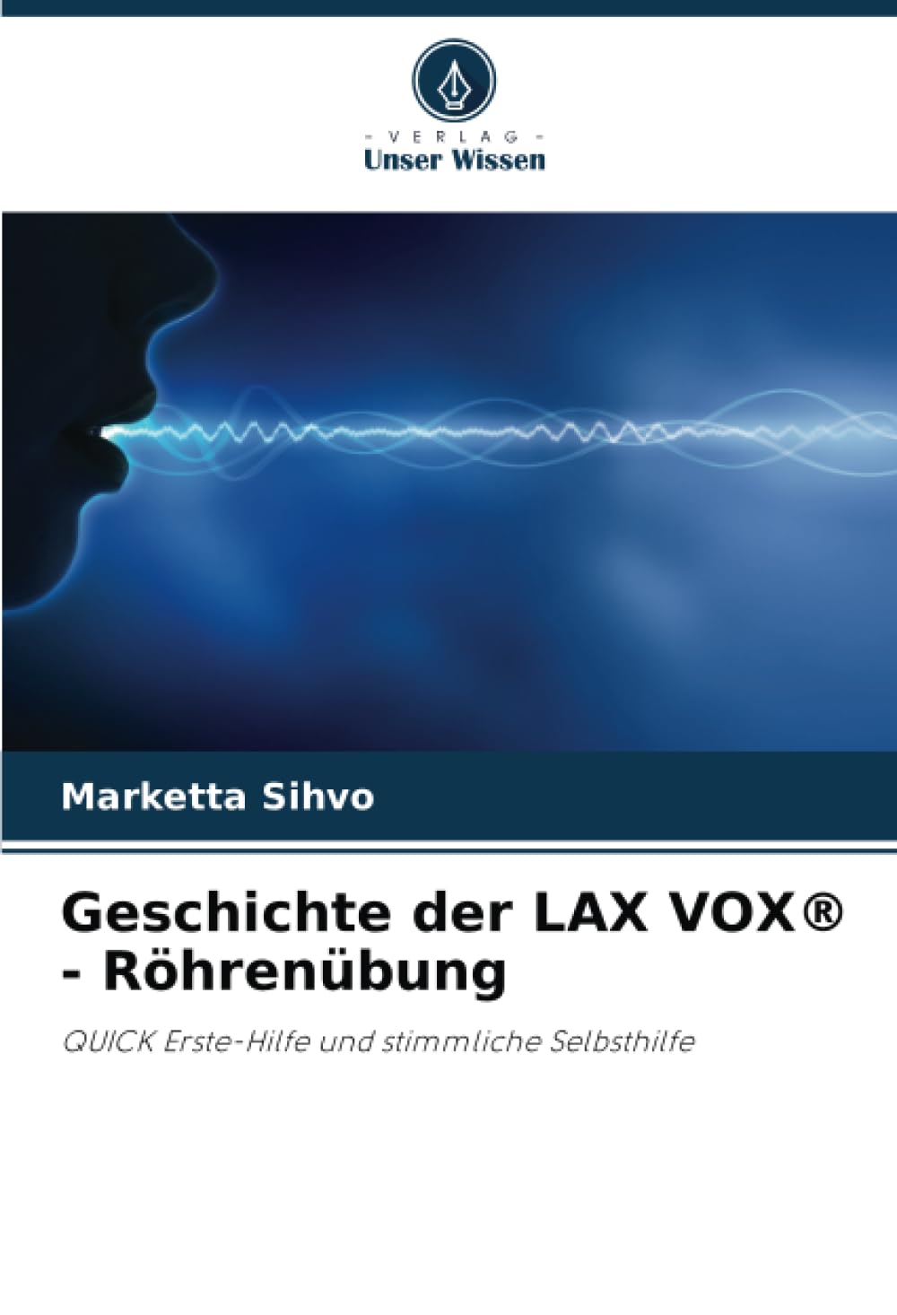 Geschichte der LAX VOX® - Röhrenübung: QUICK Erste-Hilfe und stimmliche Selbsthilfe Law