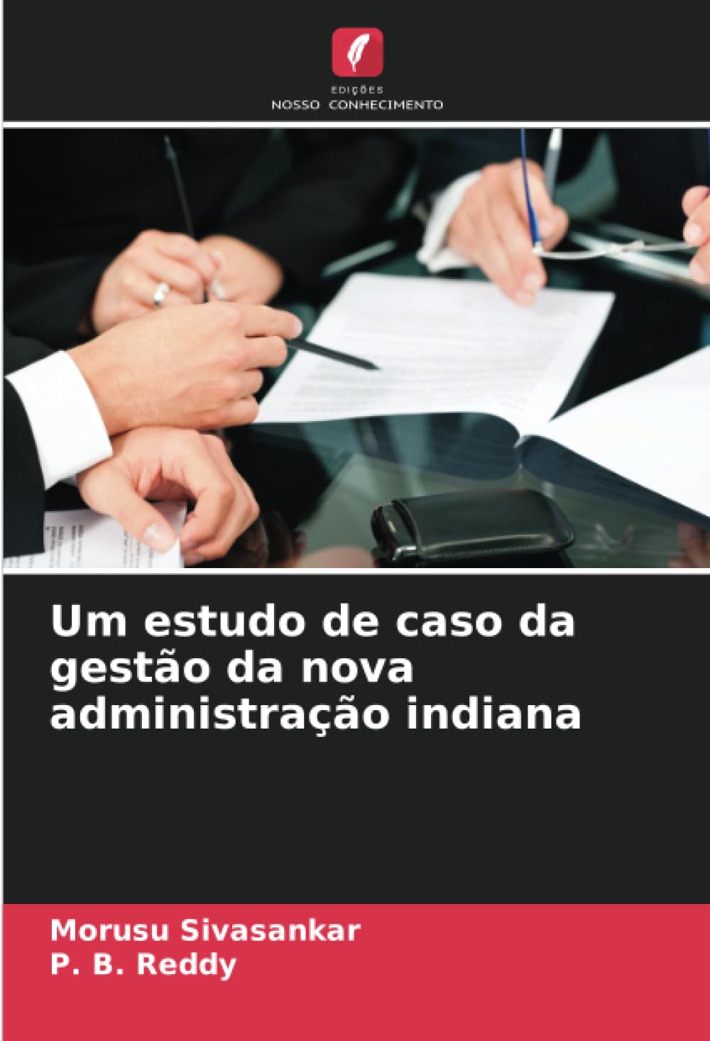 Um estudo de caso da gestão da nova administração indiana Law