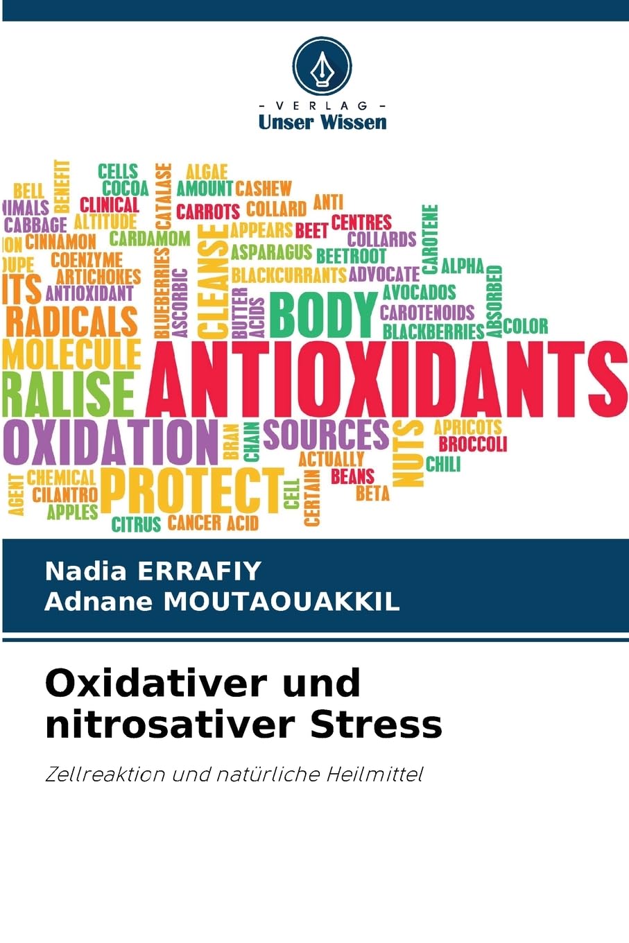Oxidativer und nitrosativer Stress: Zellreaktion und natürliche Heilmittel Natural Sciences
