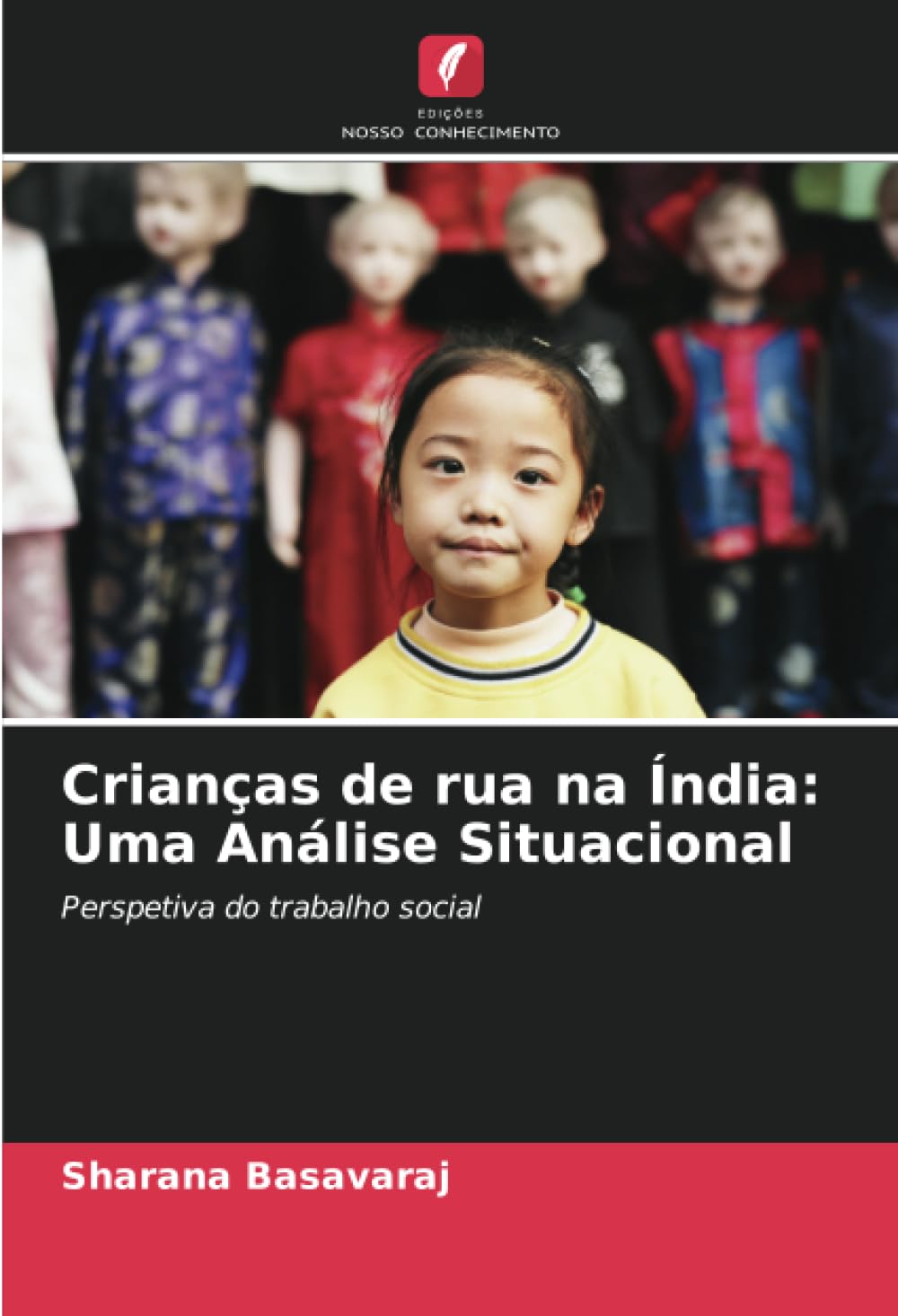 Crianças de rua na Índia: Uma Análise Situacional Social Sciences