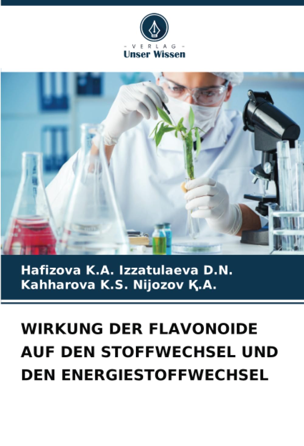 WIRKUNG DER FLAVONOIDE AUF DEN STOFFWECHSEL UND DEN ENERGIESTOFFWECHSEL Natural Sciences