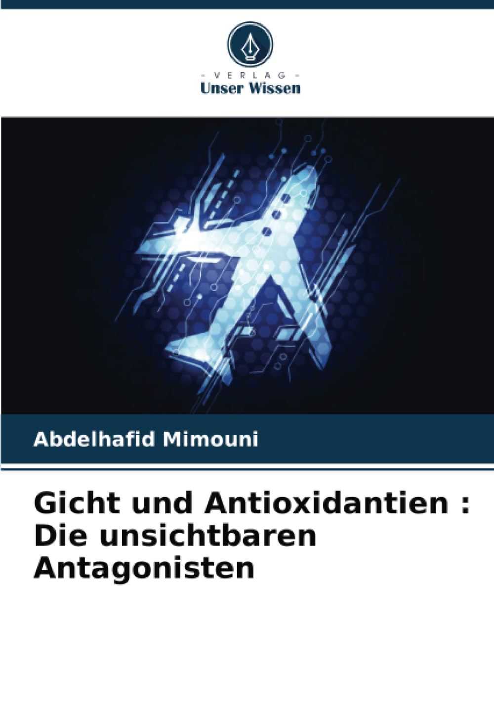Gicht und Antioxidantien : Die unsichtbaren Antagonisten: DE Natural Sciences