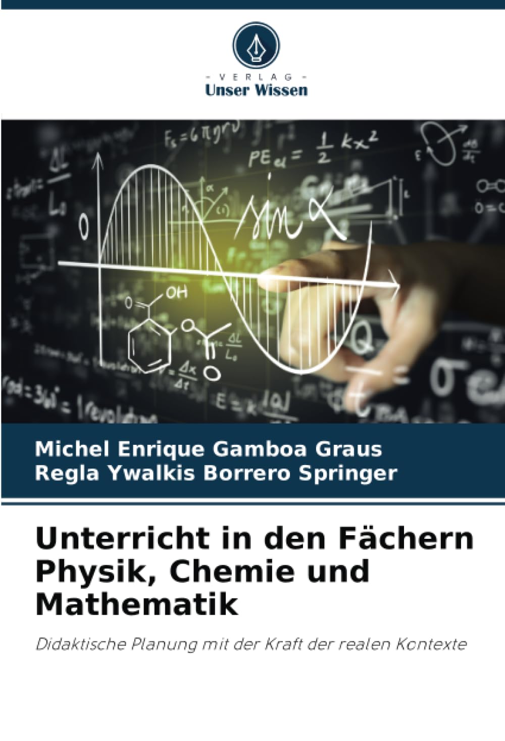 Unterricht in den Fächern Physik, Chemie und Mathematik Learning & Reference
