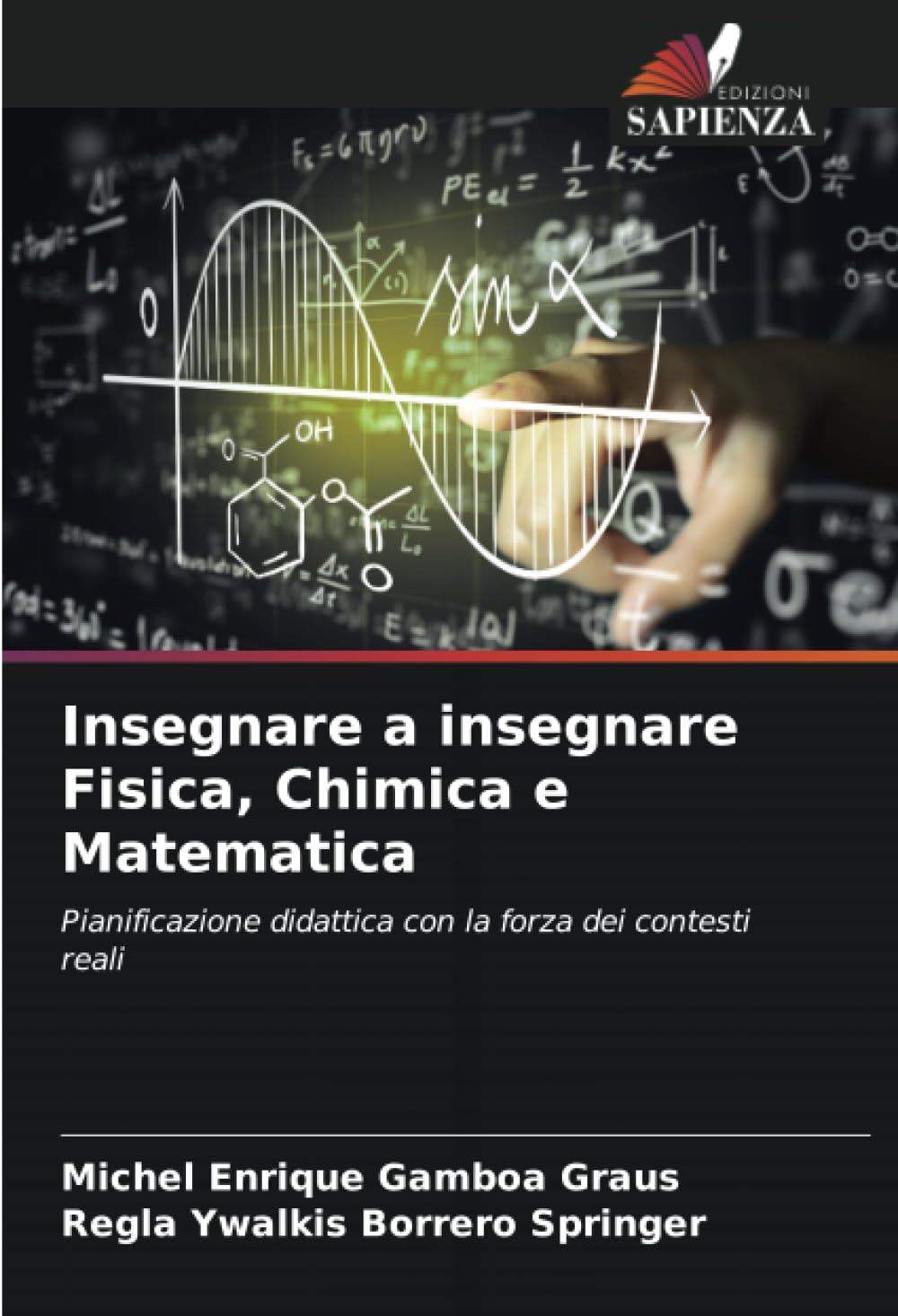 Insegnare a insegnare Fisica, Chimica e Matematica Learning & Reference