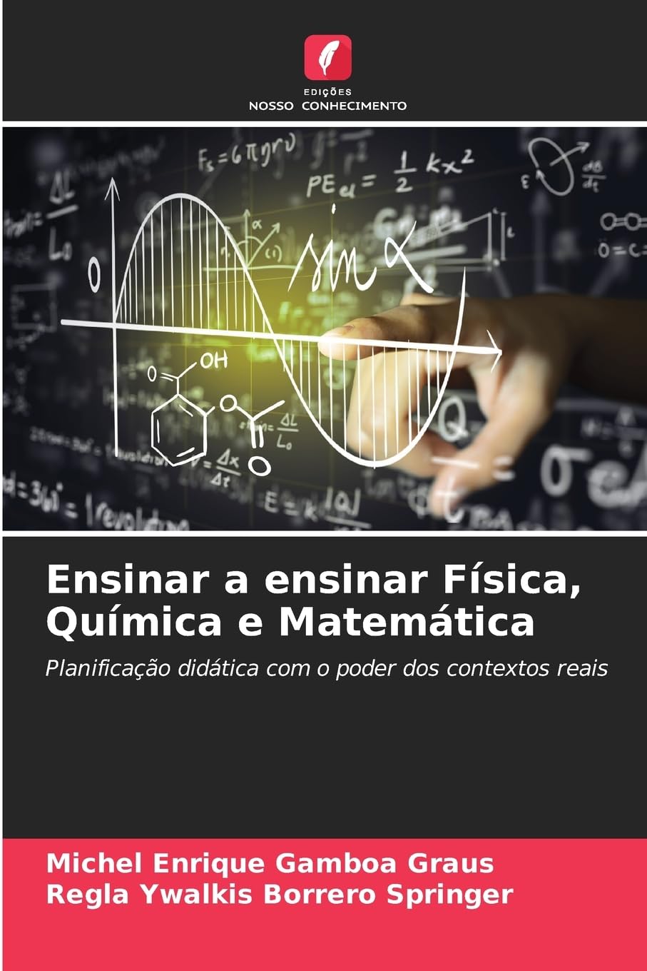 Ensinar a ensinar Física, Química e Matemática Learning & Reference