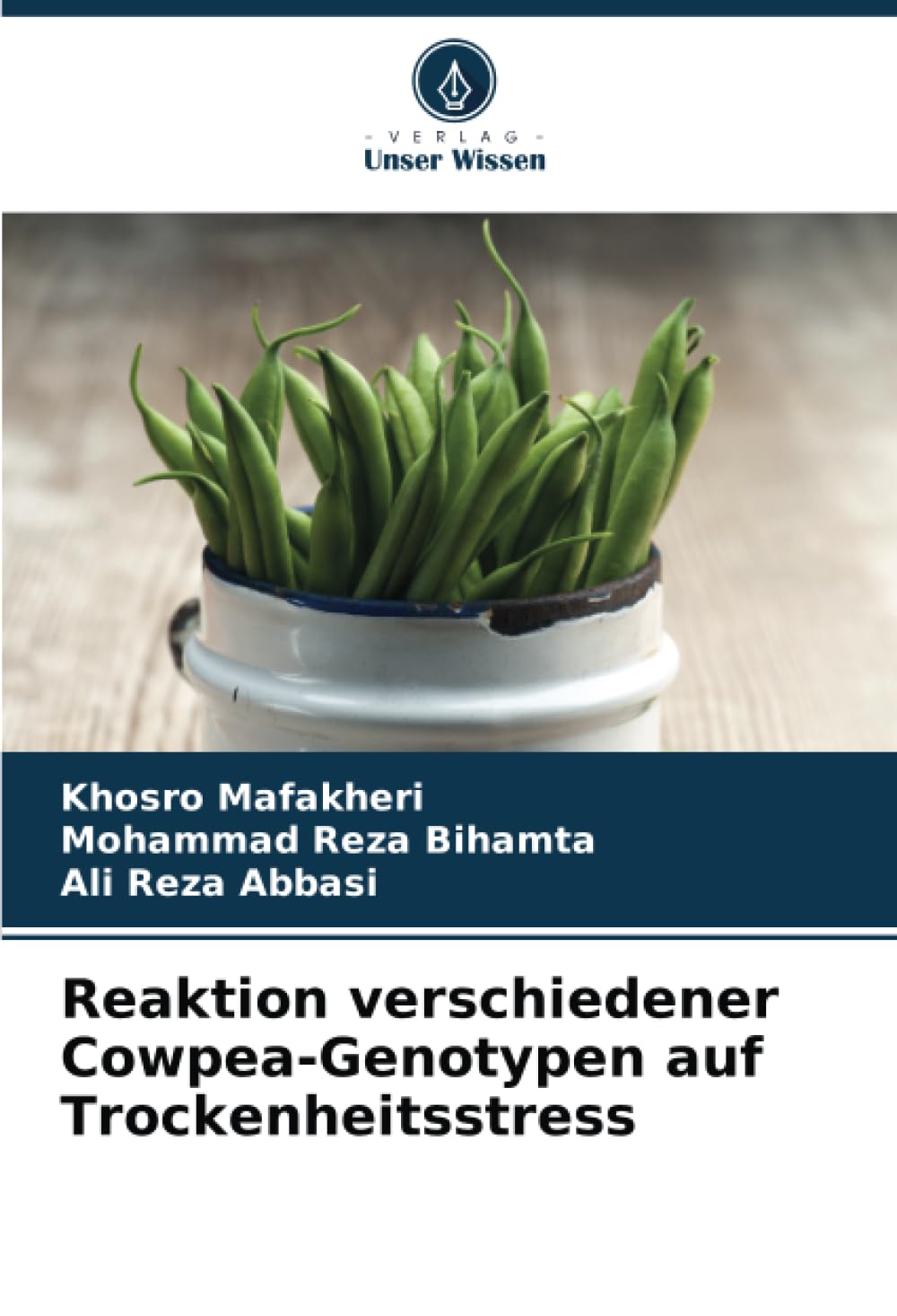 Reaktion verschiedener Cowpea-Genotypen auf Trockenheitsstress Natural Sciences