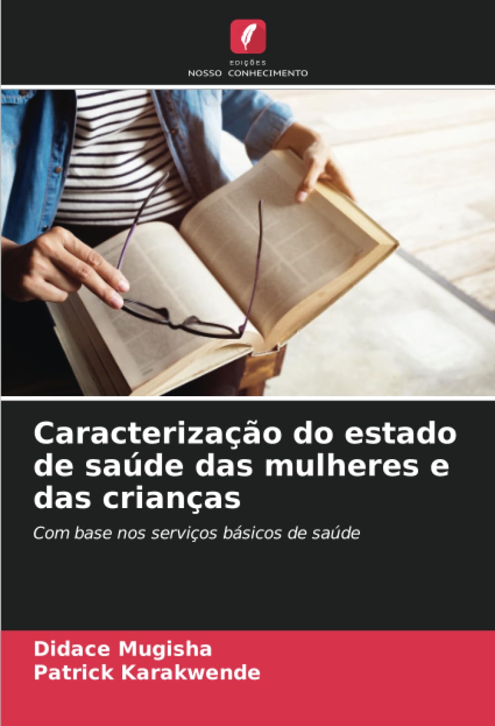 Caracterização do estado de saúde das mulheres e das crianças Medicine
