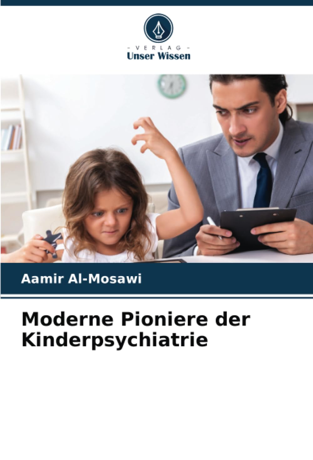 Moderne Pioniere der Kinderpsychiatrie Medicine