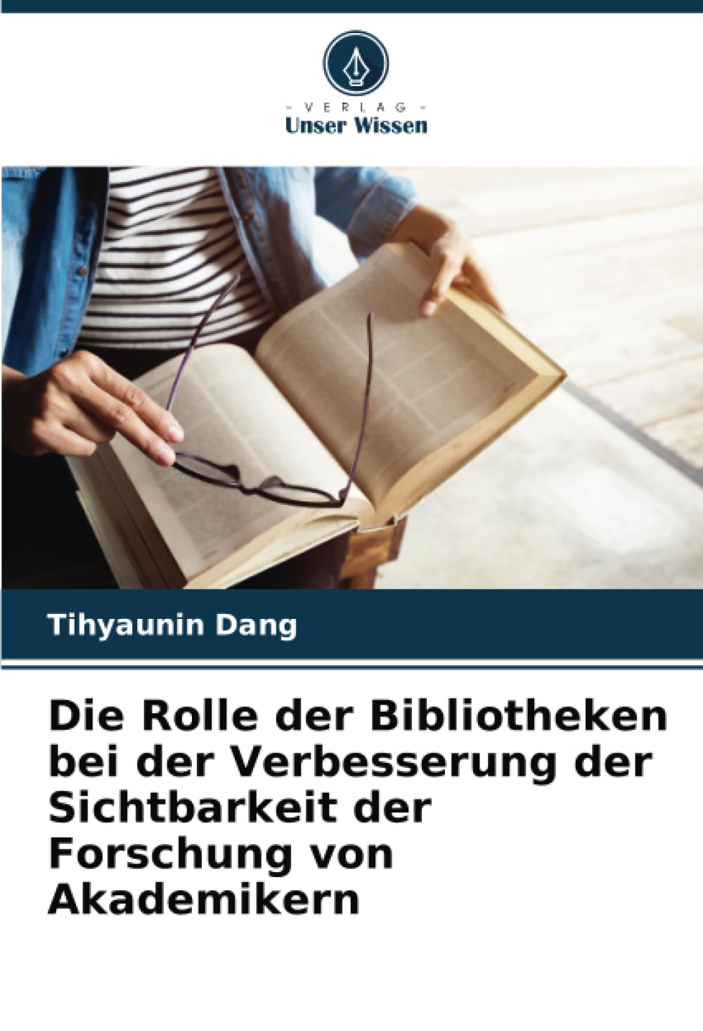 Die Rolle der Bibliotheken bei der Verbesserung der Sichtbarkeit der Forschung von Akademikern Business, Finance & Career