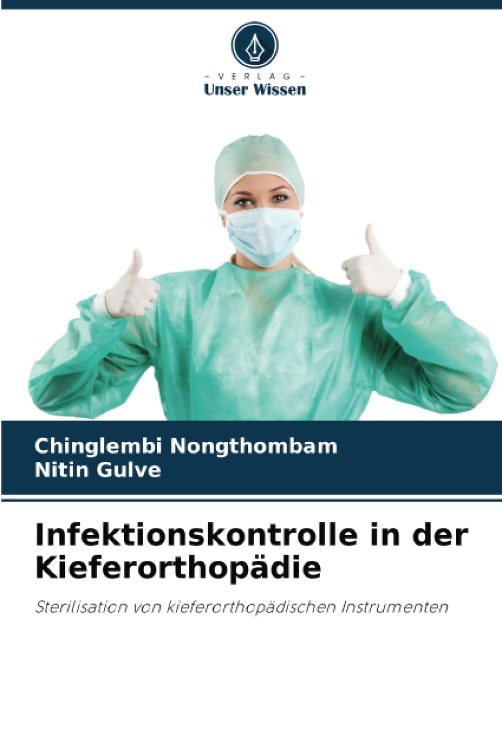 Infektionskontrolle in der Kieferorthopädie Medicine