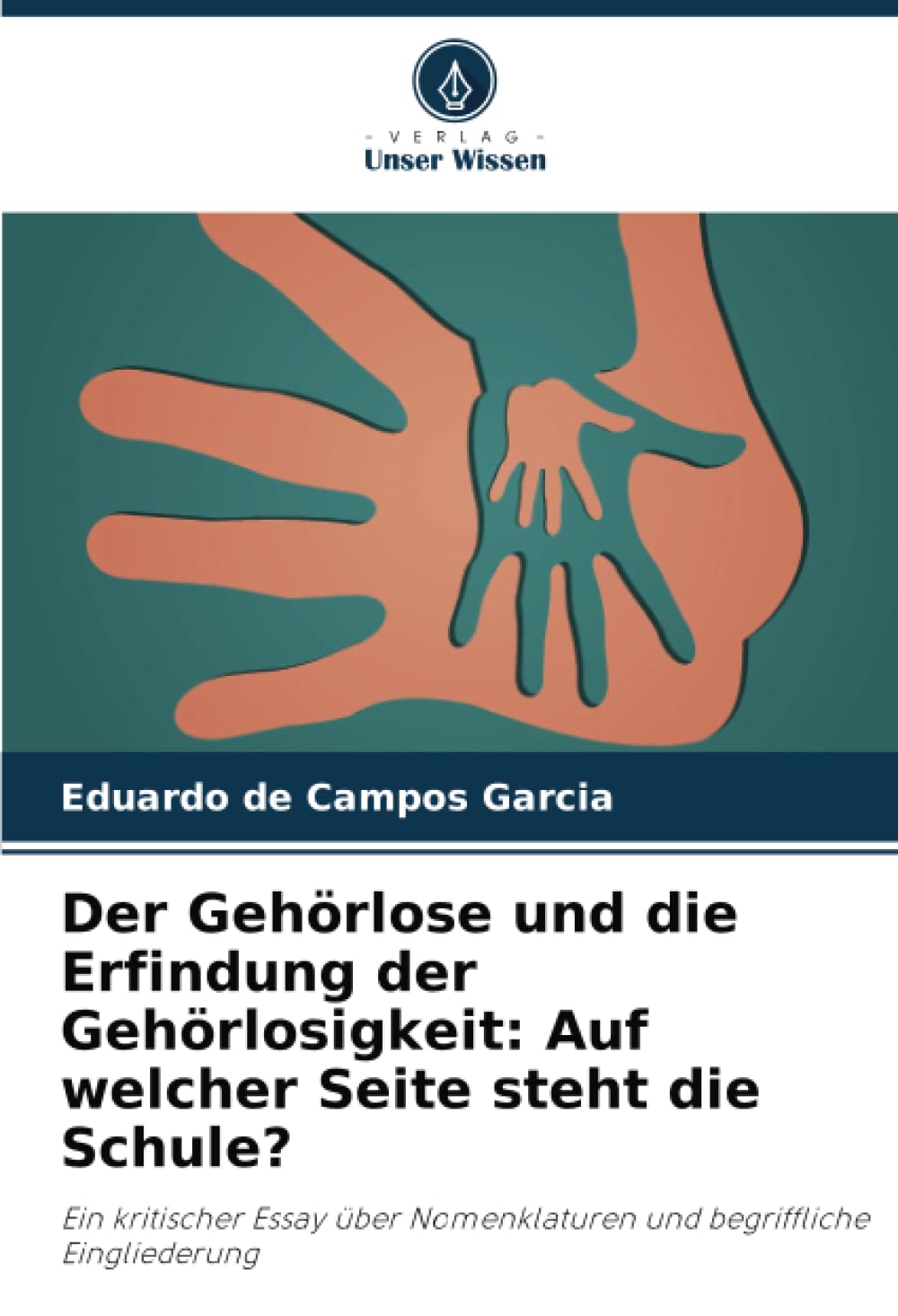 Der Gehörlose und die Erfindung der Gehörlosigkeit: Auf welcher Seite steht die Schule?: Ein kritischer Essay über Nomenklaturen und begriffliche Eingliederung Law