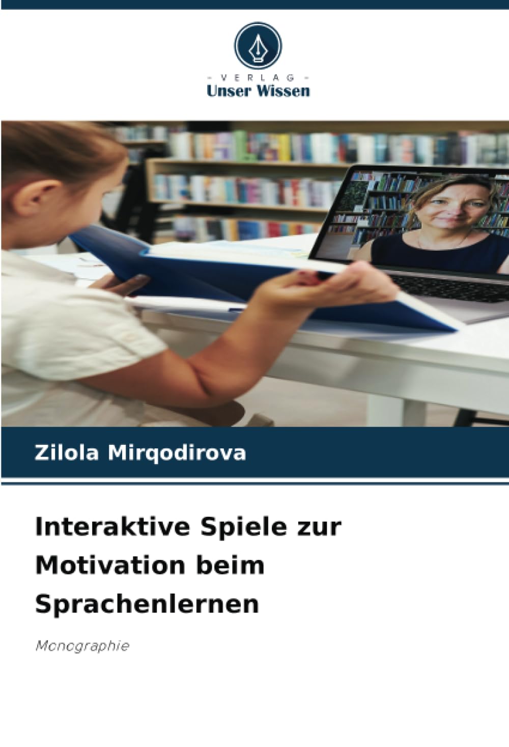 Interaktive Spiele zur Motivation beim Sprachenlernen: Monographie Law