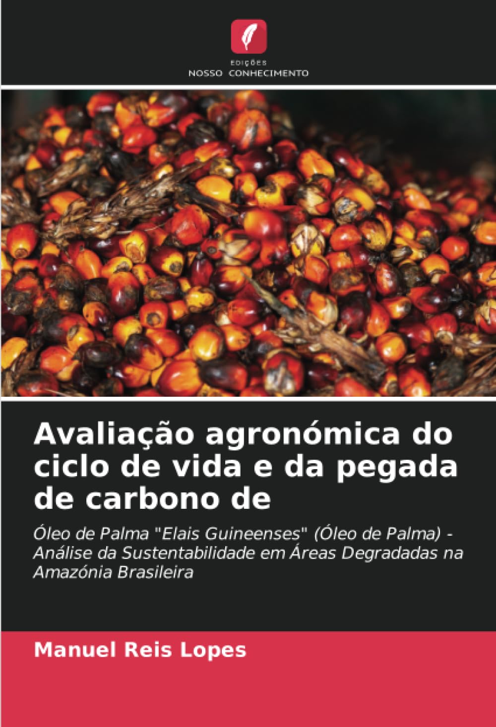 Avaliação agronómica do ciclo de vida e da pegada de carbono de Natural Sciences