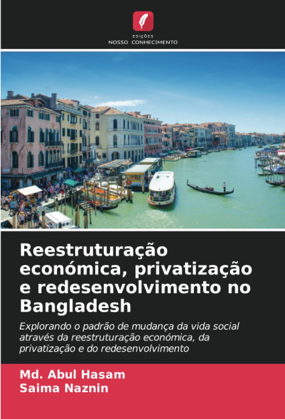 Reestruturação económica, privatização e redesenvolvimento no Bangladesh Law