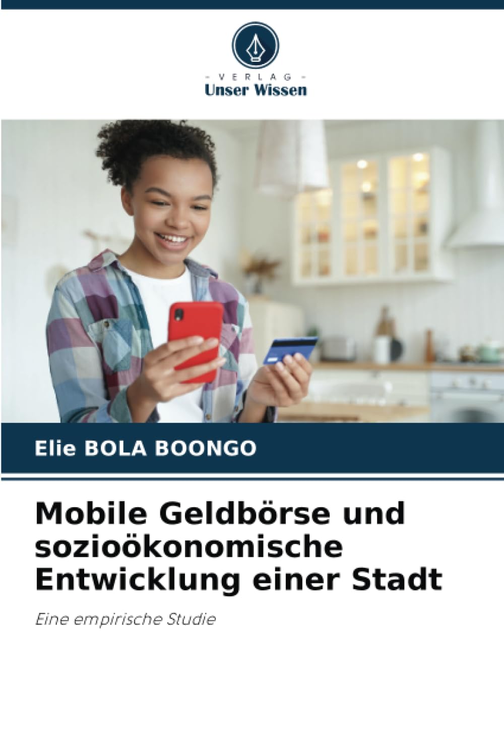 Mobile Geldbörse und sozioökonomische Entwicklung einer Stadt: Eine empirische Studie Law