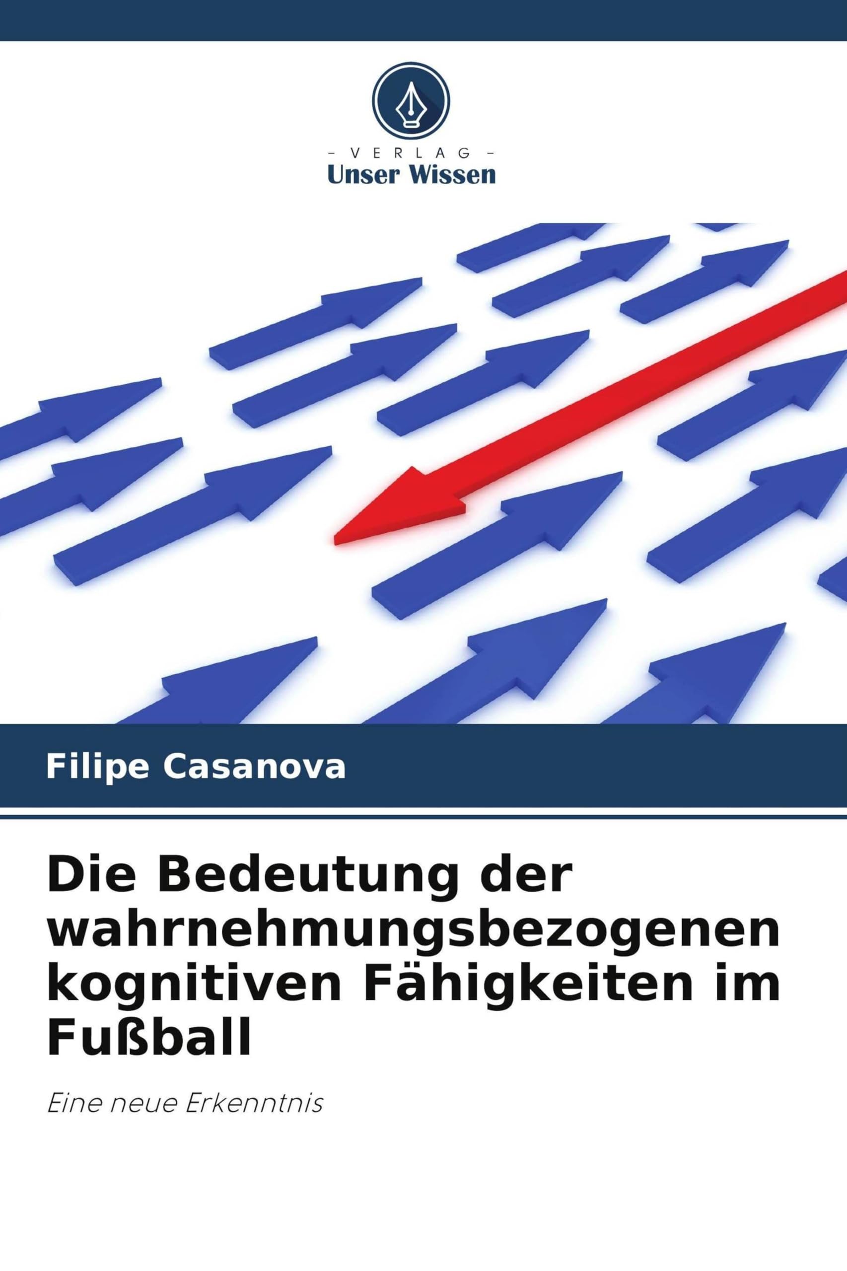 Die Bedeutung der wahrnehmungsbezogenen kognitiven Fähigkeiten im Fußball Leisure & Fun