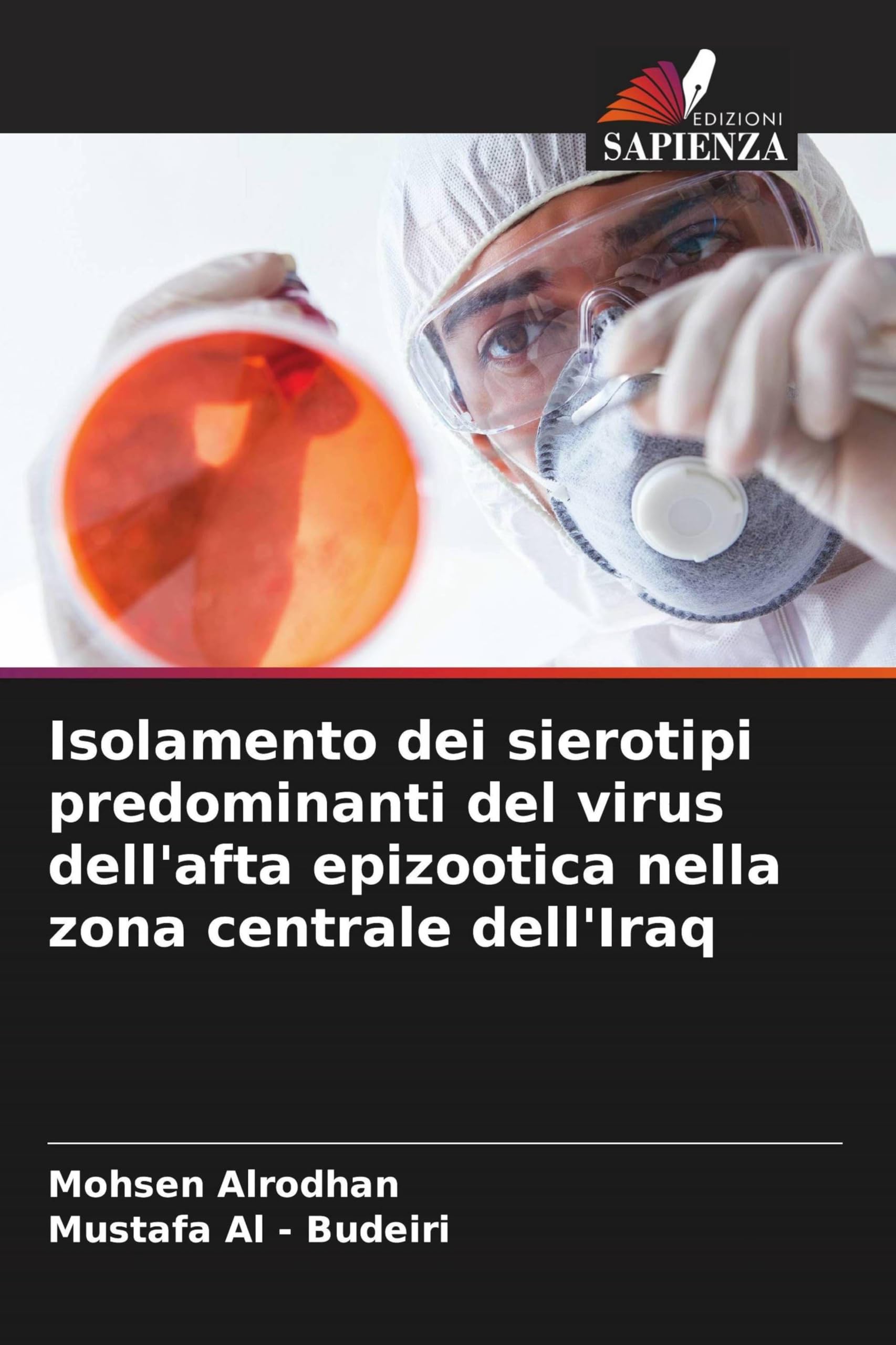 Isolamento dei sierotipi predominanti del virus dell'afta epizootica nella zona centrale dell'Iraq Medicine