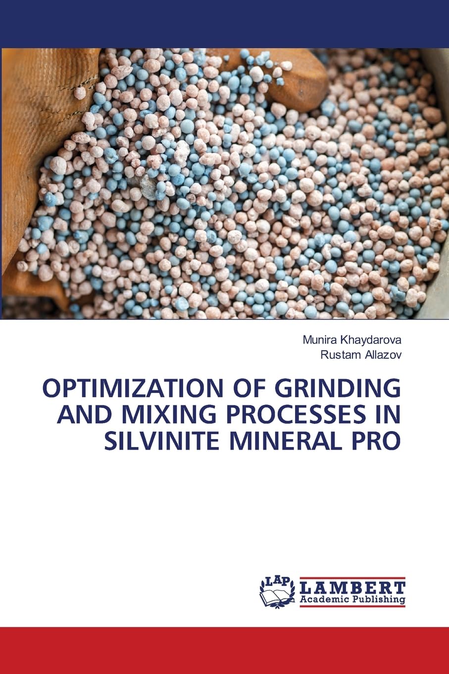 OPTIMIZATION OF GRINDING AND MIXING PROCESSES IN SILVINITE MINERAL PRO Business & Technology
