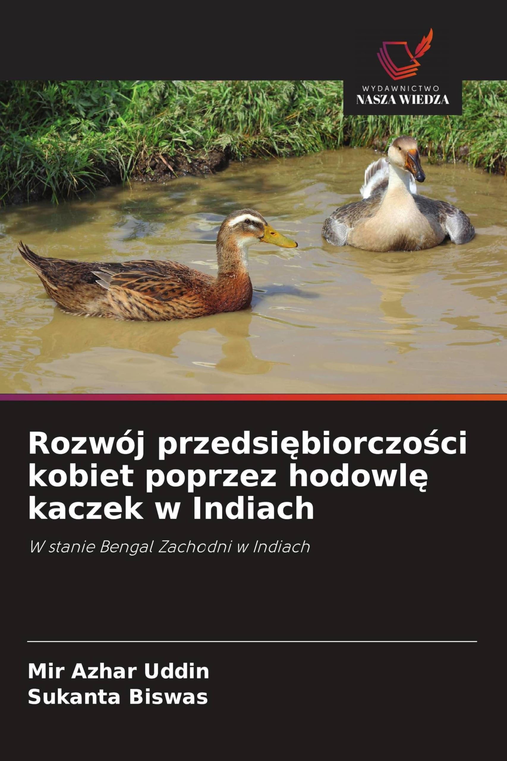 Rozwój przedsi¿biorczo¿ci kobiet poprzez hodowl¿ kaczek w Indiach Natural Sciences