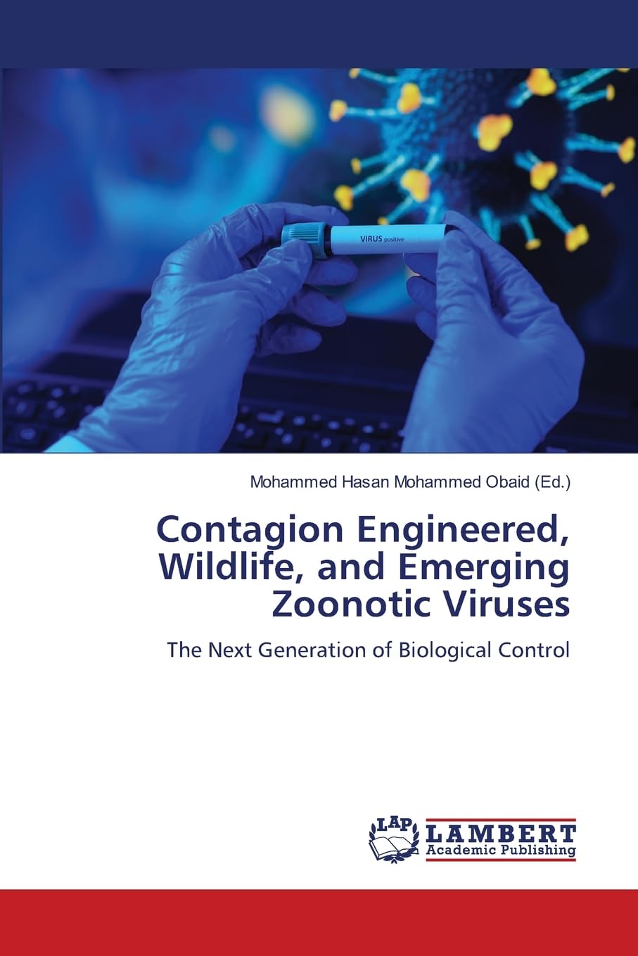 Contagion Engineered, Wildlife, and Emerging Zoonotic Viruses Natural Sciences