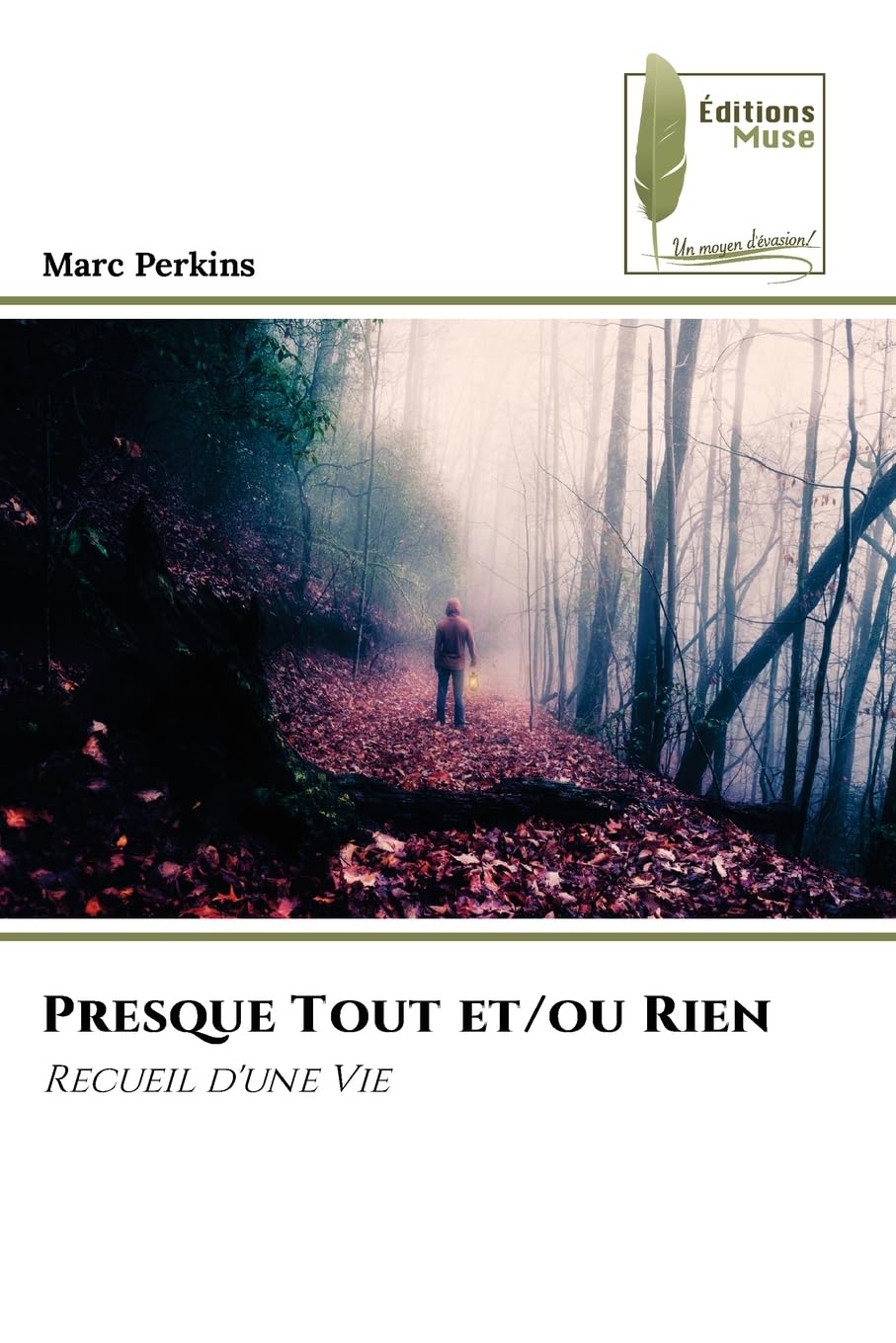 Presque Tout et/ou Rien: Recueil d'une Vie book