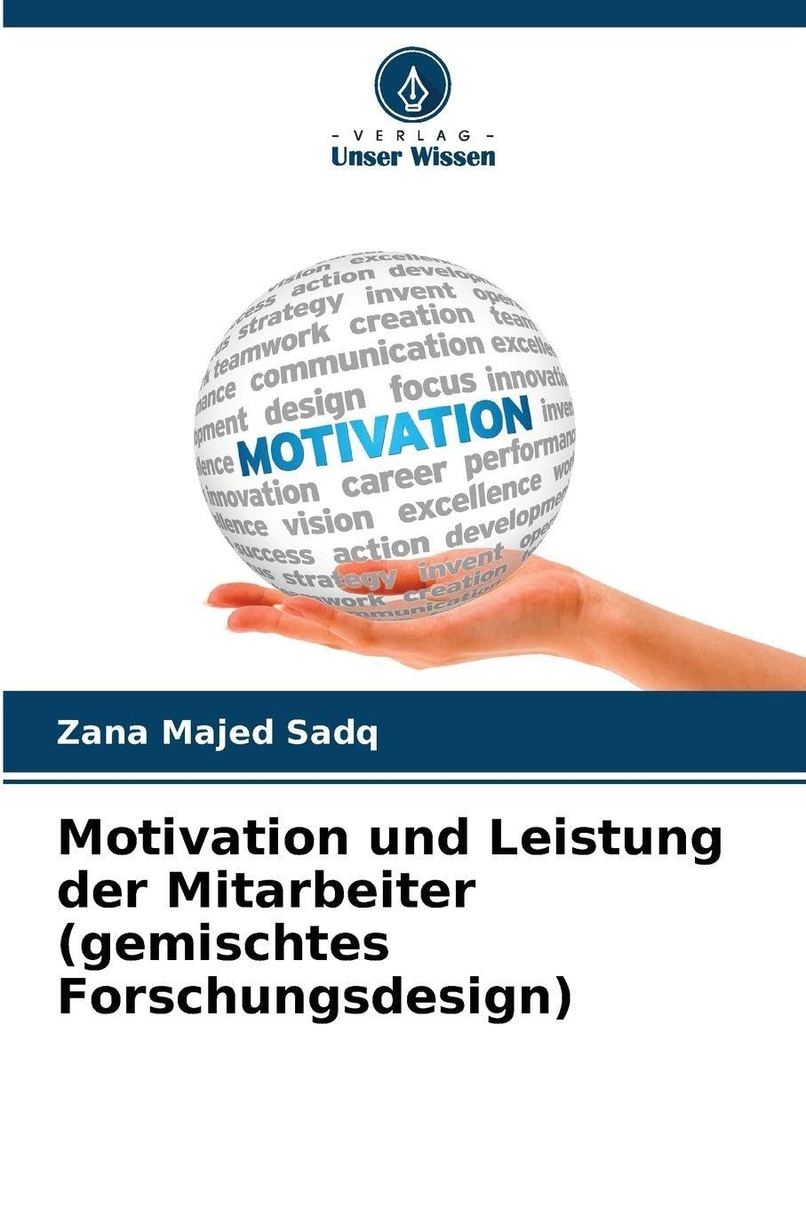 Motivation und Leistung der Mitarbeiter (gemischtes Forschungsdesign) Law