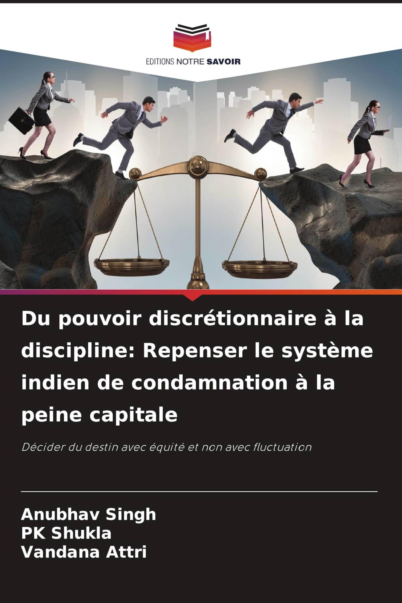 Du pouvoir discrétionnaire à la discipline: Repenser le système indien de condamnation à la peine capitale Law