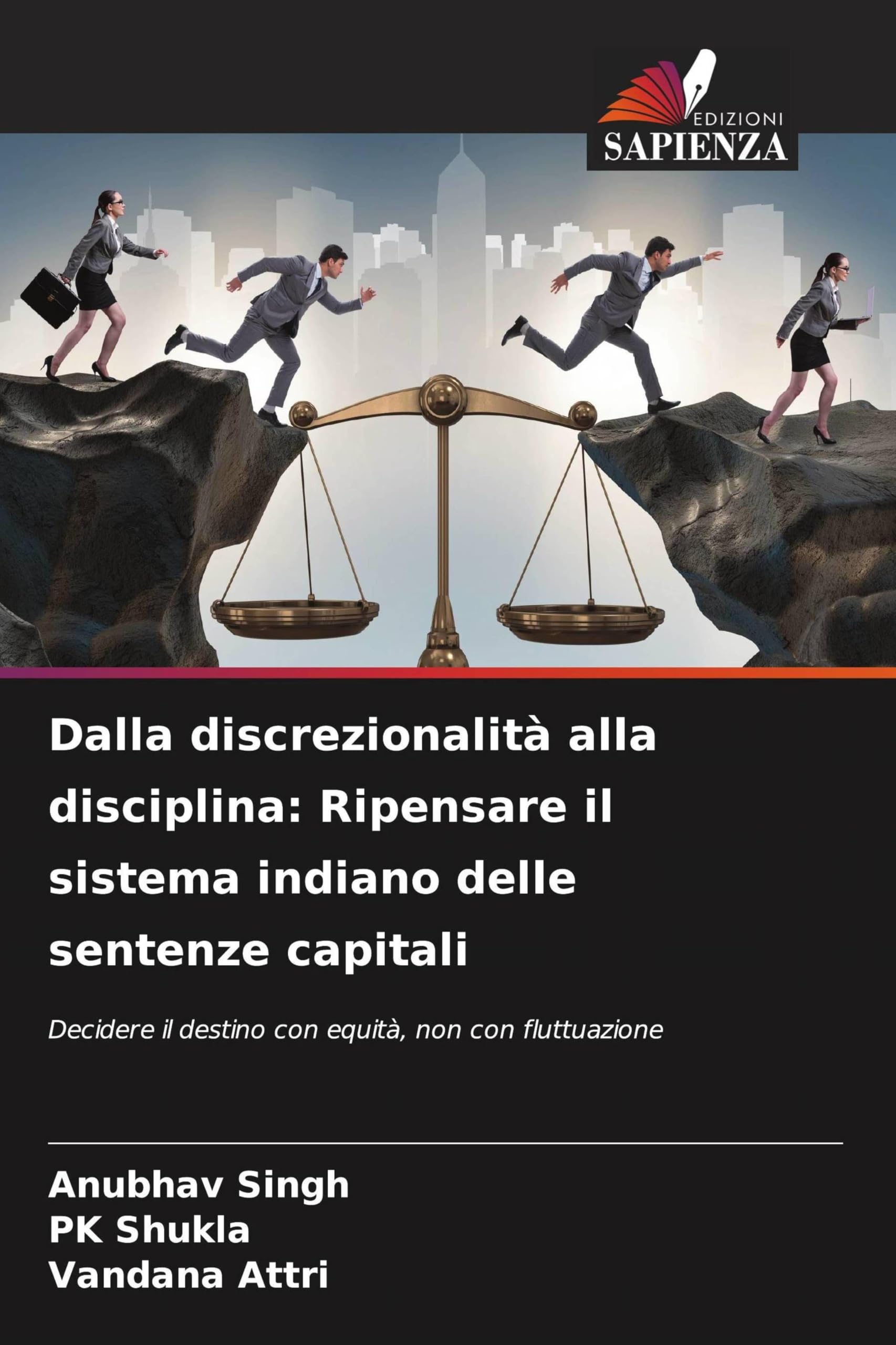 Dalla discrezionalità alla disciplina: Ripensare il sistema indiano delle sentenze capitali Law