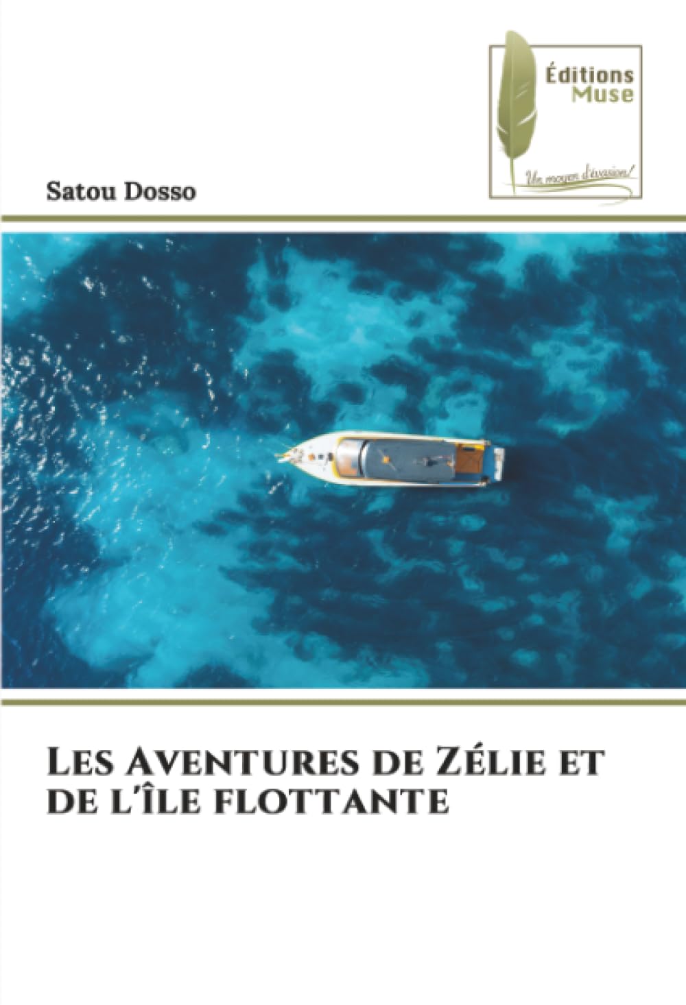 Les Aventures de Zélie et de l'île flottante: DE Contemporary literature