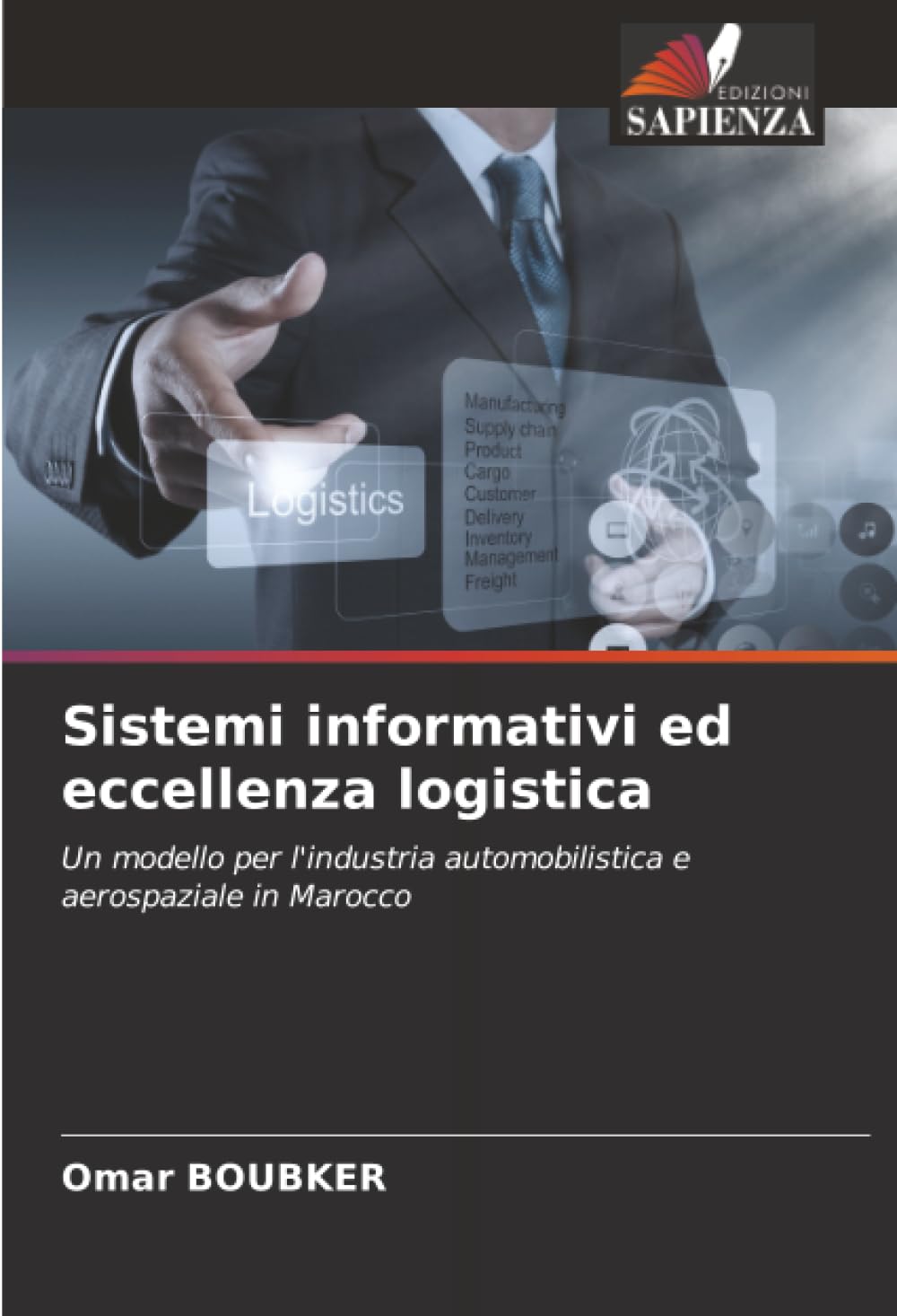 Sistemi informativi ed eccellenza logistica: Un modello per l'industria automobilistica e aerospaziale in Marocco Law