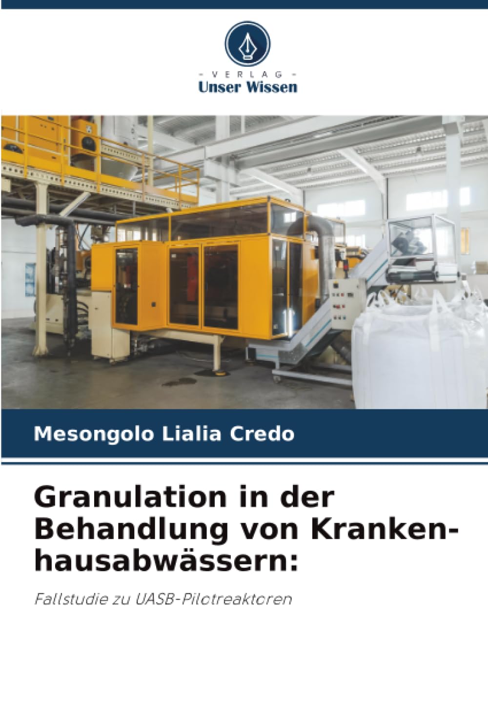 Granulation in der Behandlung von Kranken-hausabwässern: Media & Communication
