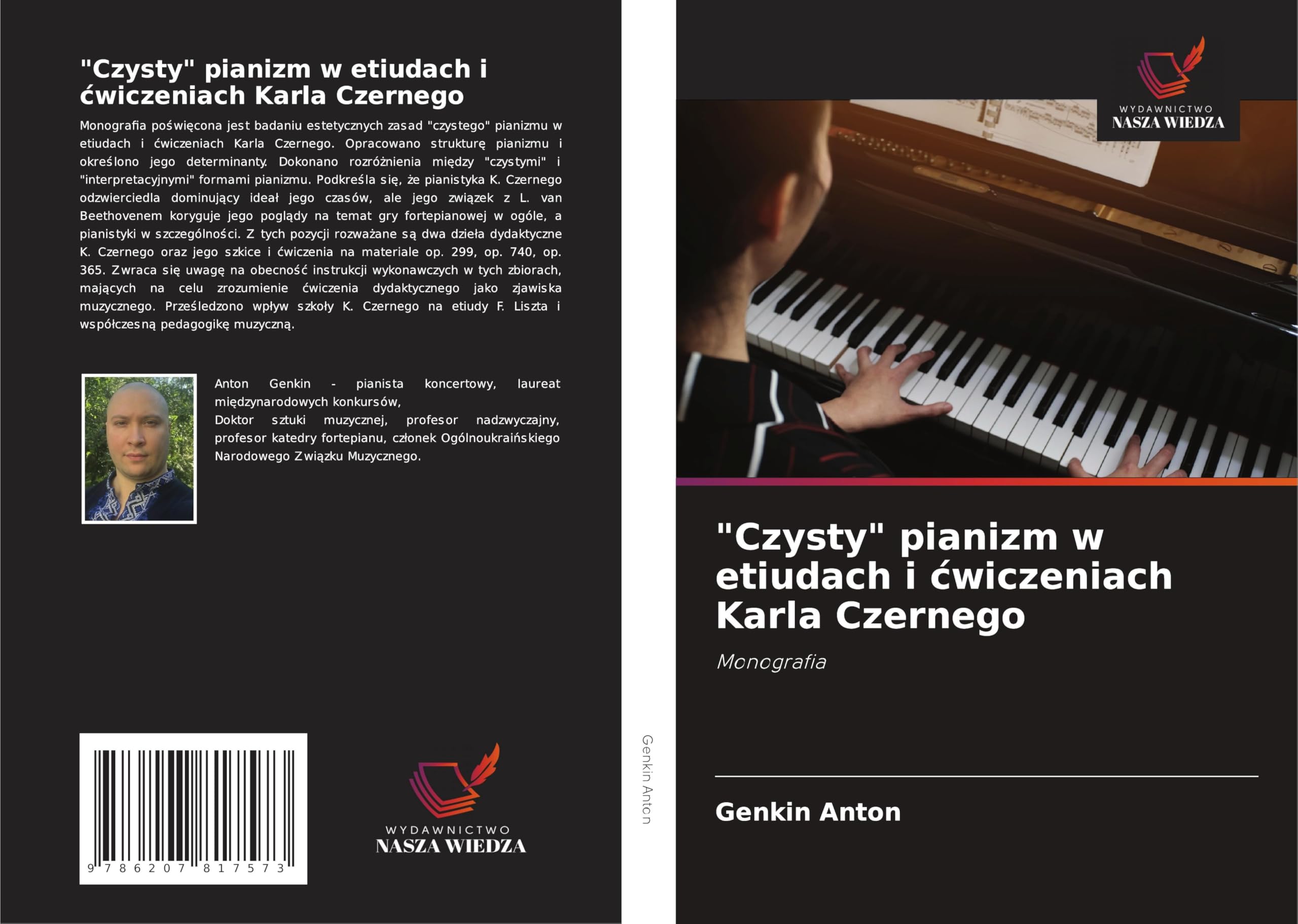"Czysty" pianizm w etiudach i ¿wiczeniach Karla Czernego: Monografia Arts & Music