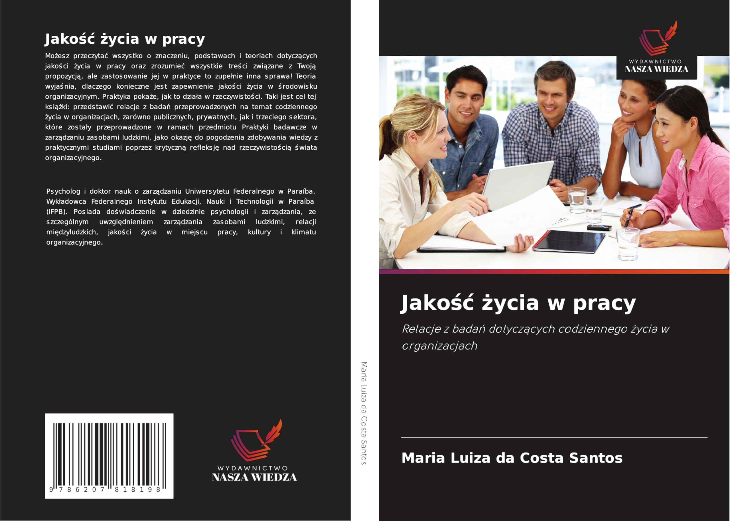 Jako¿¿ ¿ycia w pracy: Relacje z bada¿ dotycz¿cych codziennego ¿ycia w organizacjach Law