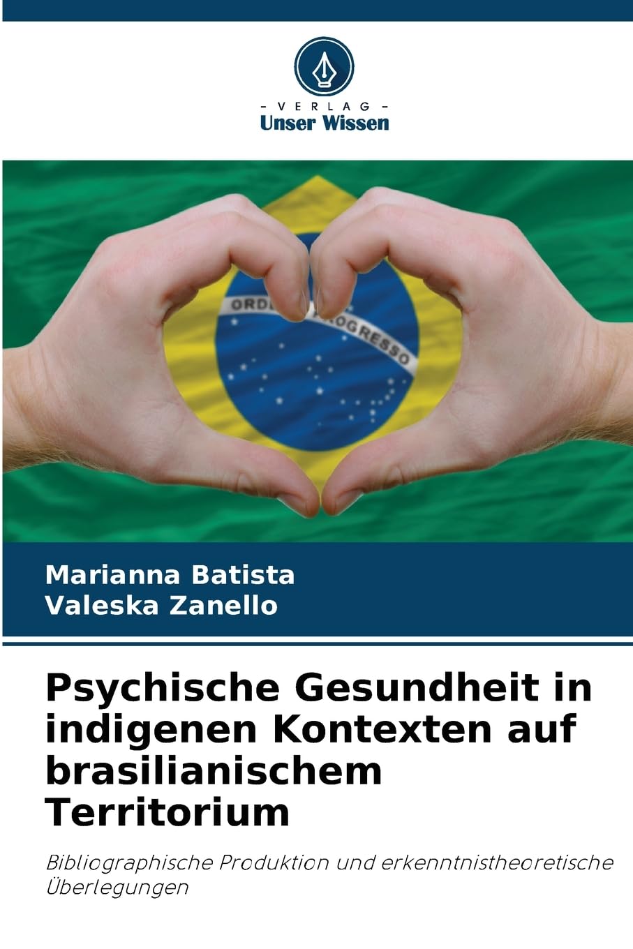 Psychische Gesundheit in indigenen Kontexten auf brasilianischem Territorium Psychology