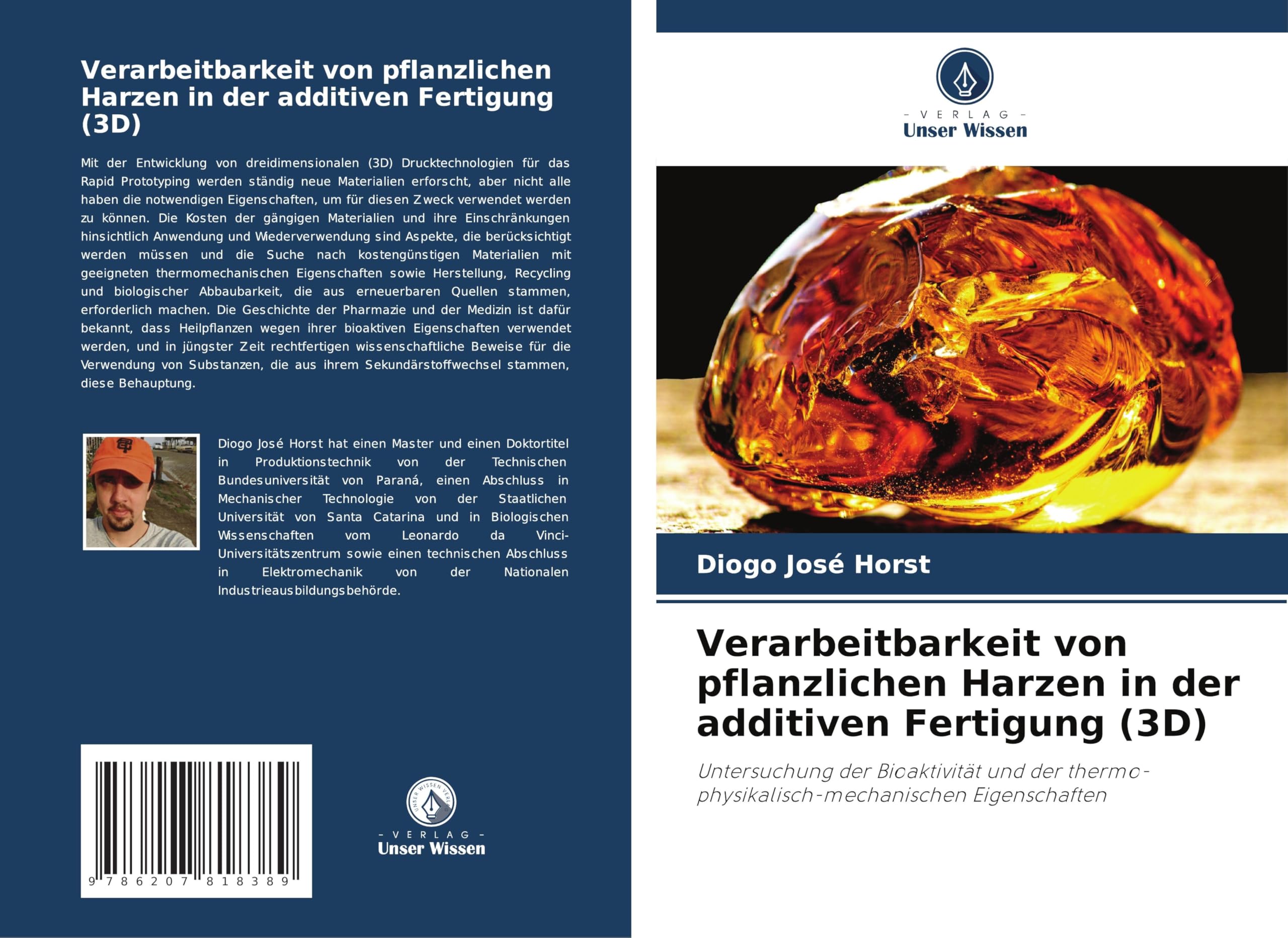 Verarbeitbarkeit von pflanzlichen Harzen in der additiven Fertigung (3D) Business & Technology