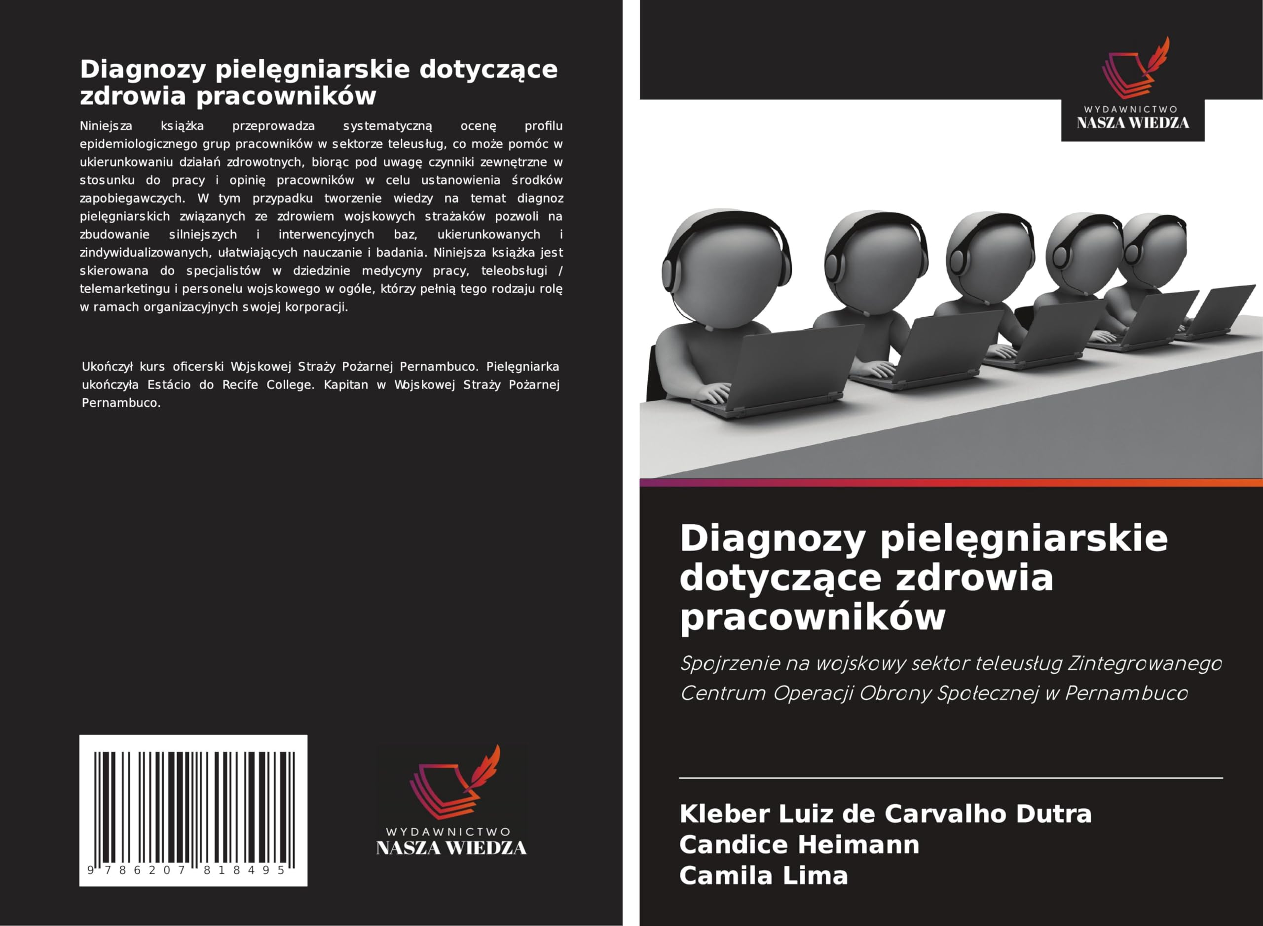 Diagnozy piel¿gniarskie dotycz¿ce zdrowia pracowników: Spojrzenie na wojskowy sektor teleus¿ug Zintegrowanego Centrum Operacji Obrony Spo¿ecznej w Pernambuco Medicine