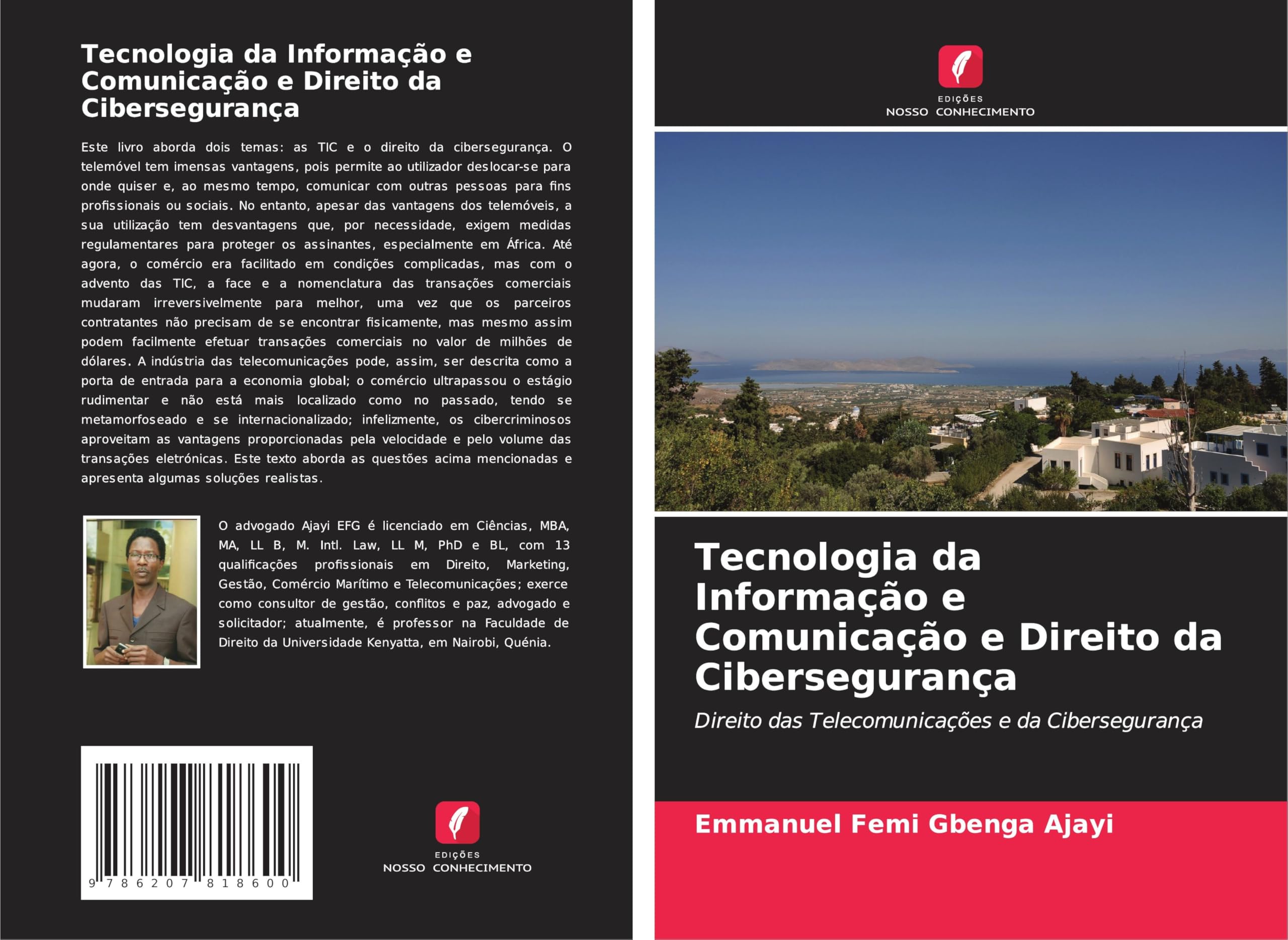 Tecnologia da Informação e Comunicação e Direito da Cibersegurança: Direito das Telecomunicações e da Cibersegurança Law