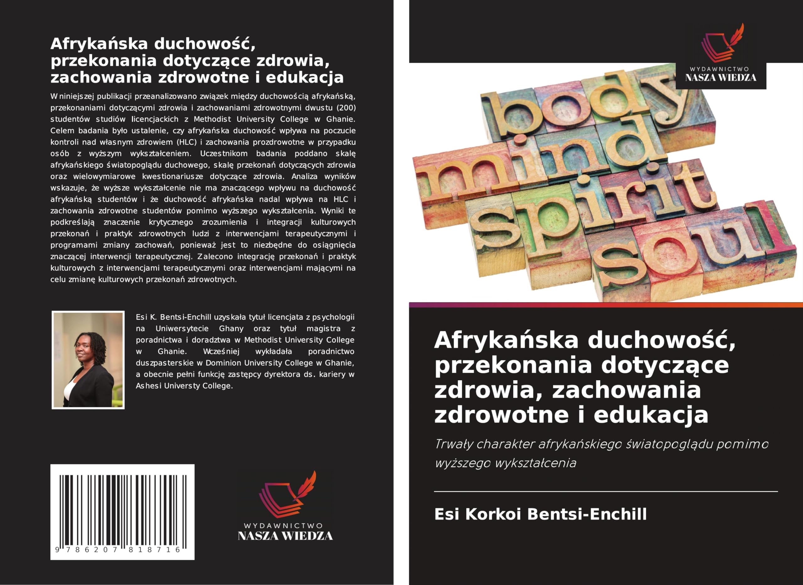 Afryka¿ska duchowo¿¿, przekonania dotycz¿ce zdrowia, zachowania zdrowotne i edukacja: Trwa¿y charakter afryka¿skiego ¿wiatopogl¿du pomimo wy¿szego wykszta¿cenia Psychology
