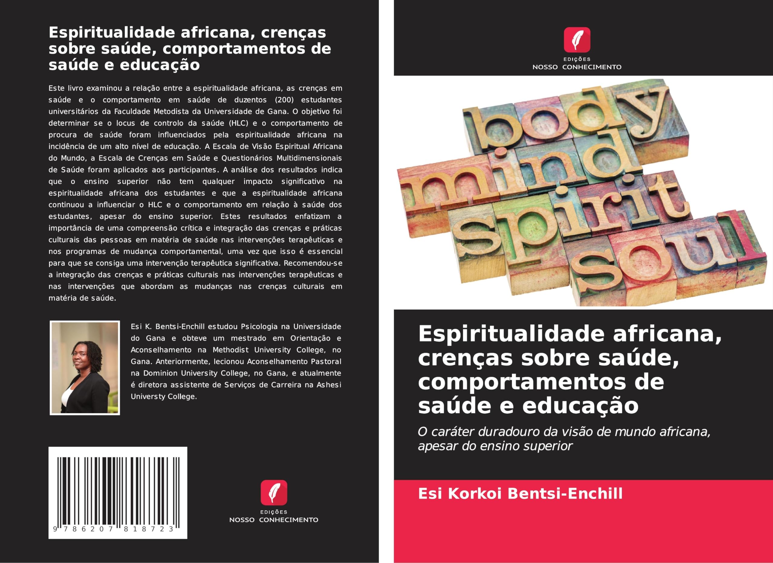 Espiritualidade africana, crenças sobre saúde, comportamentos de saúde e educação: O caráter duradouro da visão de mundo africana, apesar do ensino superior Psychology