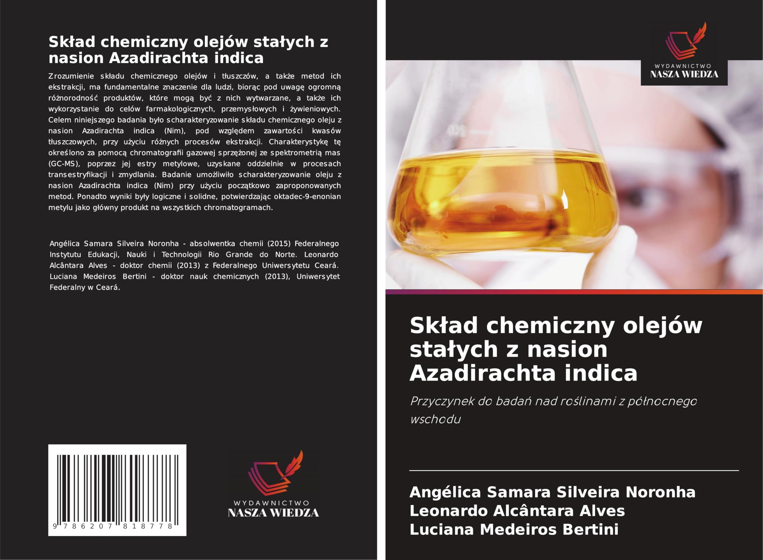 Sk¿ad chemiczny olejów sta¿ych z nasion Azadirachta indica: Przyczynek do bada¿ nad ro¿linami z pó¿nocnego wschodu Natural Sciences