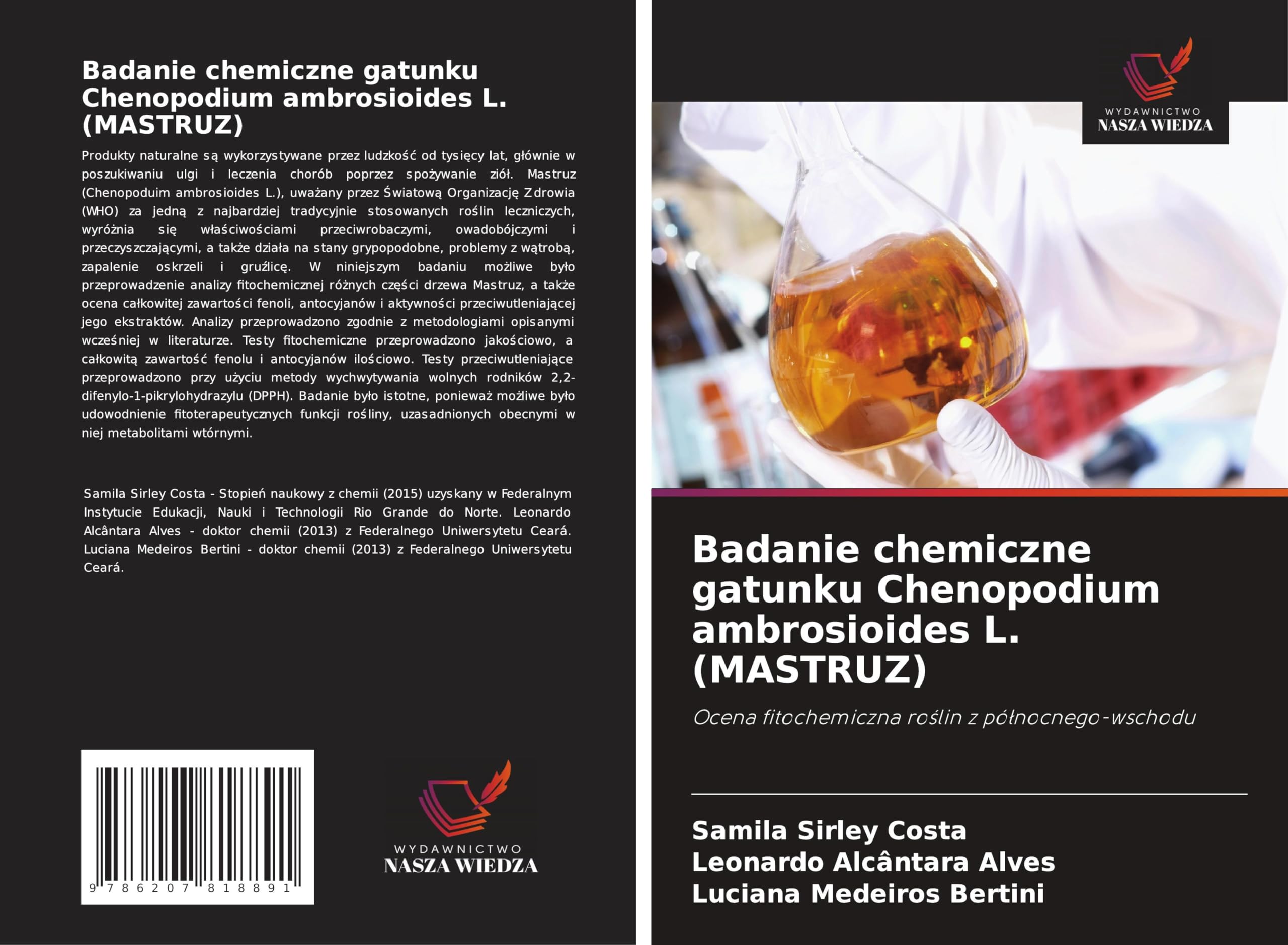 Badanie chemiczne gatunku Chenopodium ambrosioides L. (MASTRUZ): Ocena fitochemiczna ro¿lin z pó¿nocnego-wschodu Natural Sciences