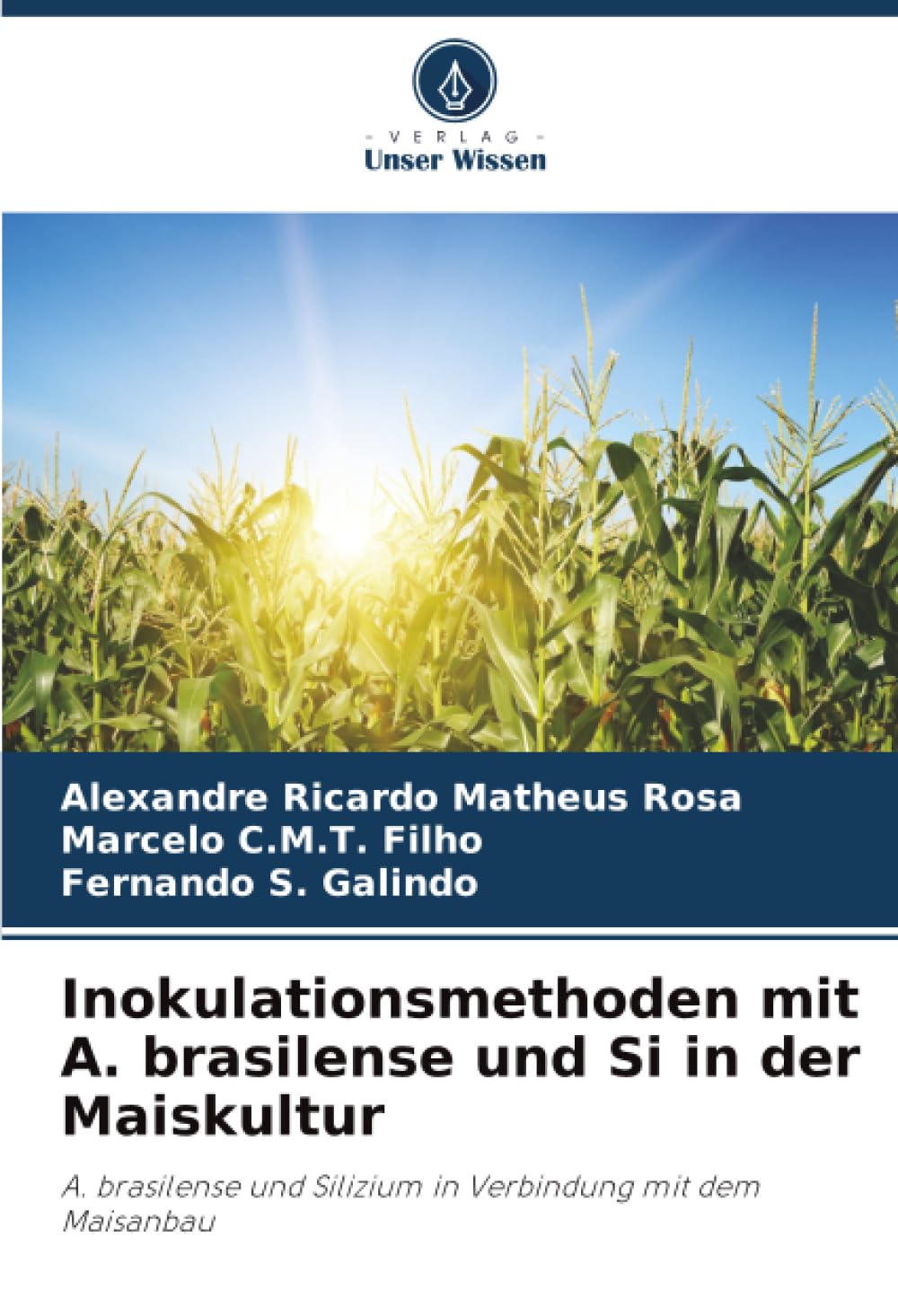 Inokulationsmethoden mit A. brasilense und Si in der Maiskultur Media & Communication
