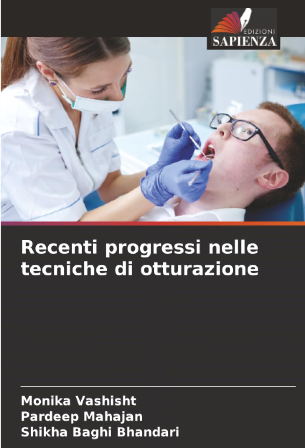 Recenti progressi nelle tecniche di otturazione Medicine